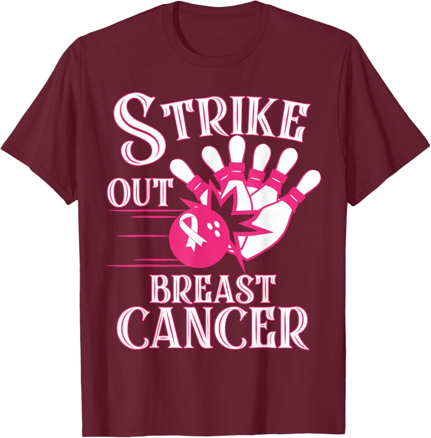 Breast Cancer Awareness - Bowling Strike Out Pink Ribbon T-Shirt - T-Shirt | Maroon
