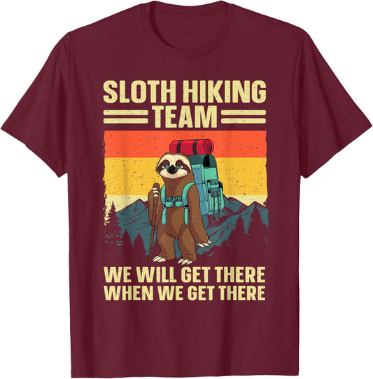 Funny Sloth Hiking Team Art Women Kids Hike Hiking T-Shirt - T-Shirt | Maroon