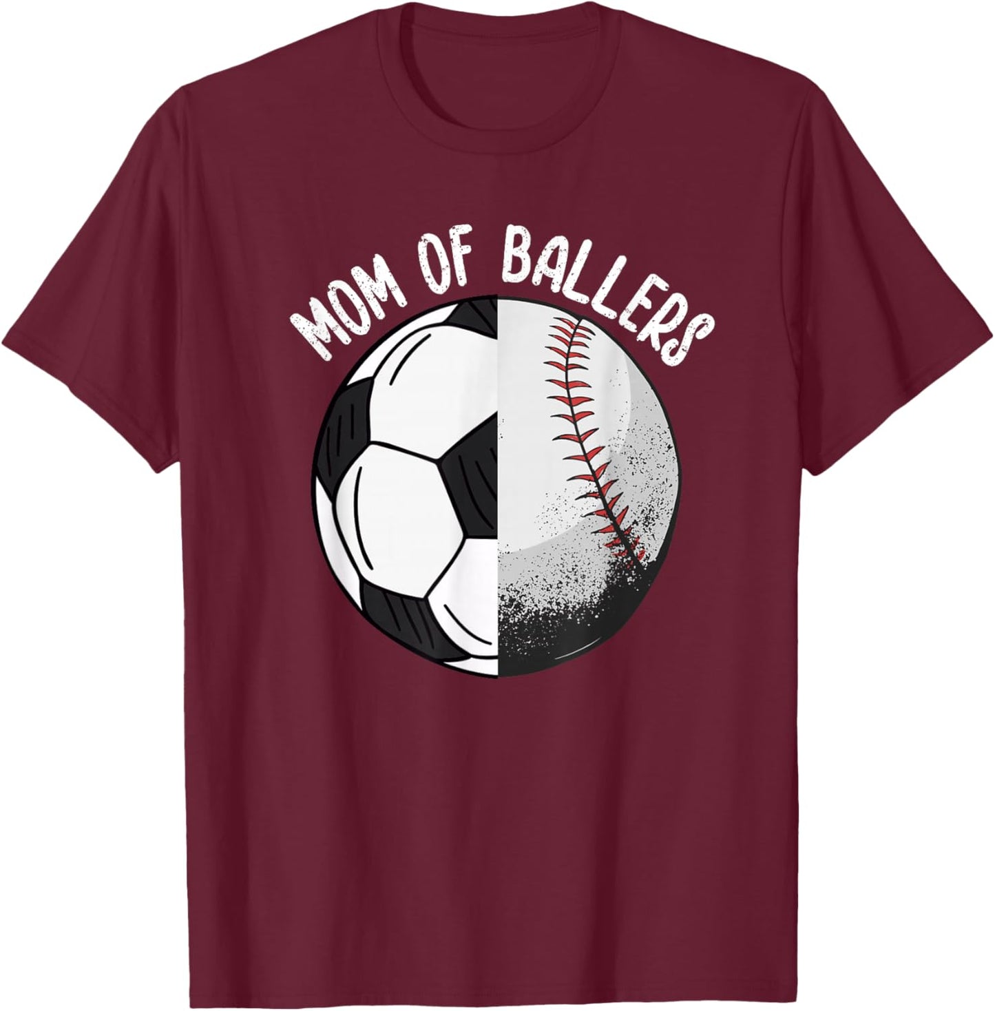 Mom of Ballers Soccer Baseball Mama T-Shirt - T-Shirt | Maroon