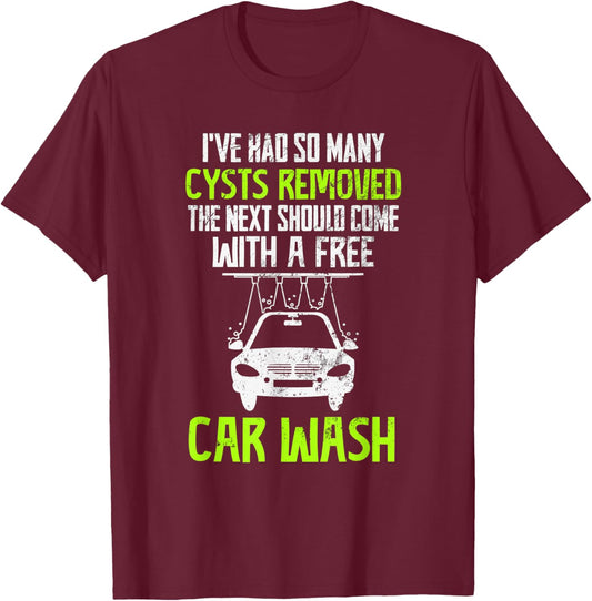 Cyst Awareness Funny Cyst Removal Surgery Recovery T-Shirt - T-Shirt | Maroon