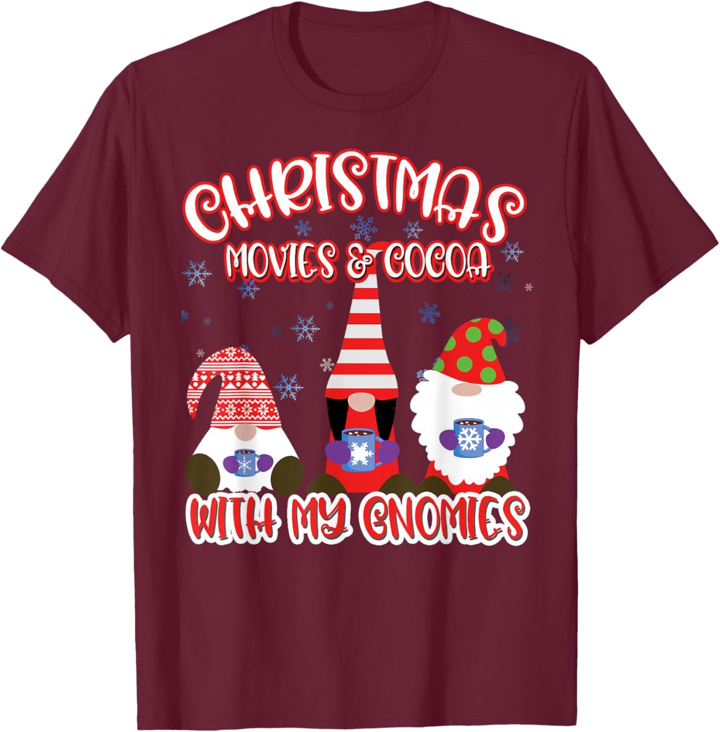 Christmas Gnome Cute & Funny Movies and Cocoa T-Shirt - T-Shirt | Maroon