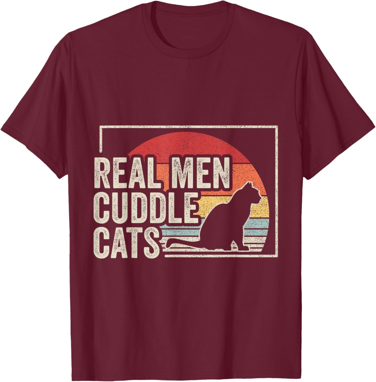 Retro Vintage Real Men Cuddle Cats Funny Cat T-Shirt - T-Shirt | Maroon