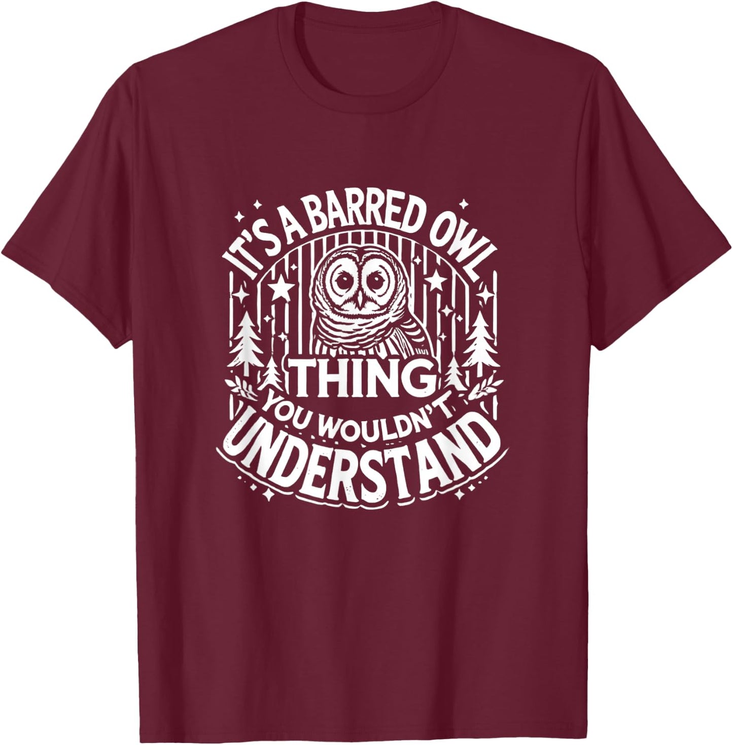 Barred Owl Lover Barred Owls T-Shirt - T-Shirt | Maroon