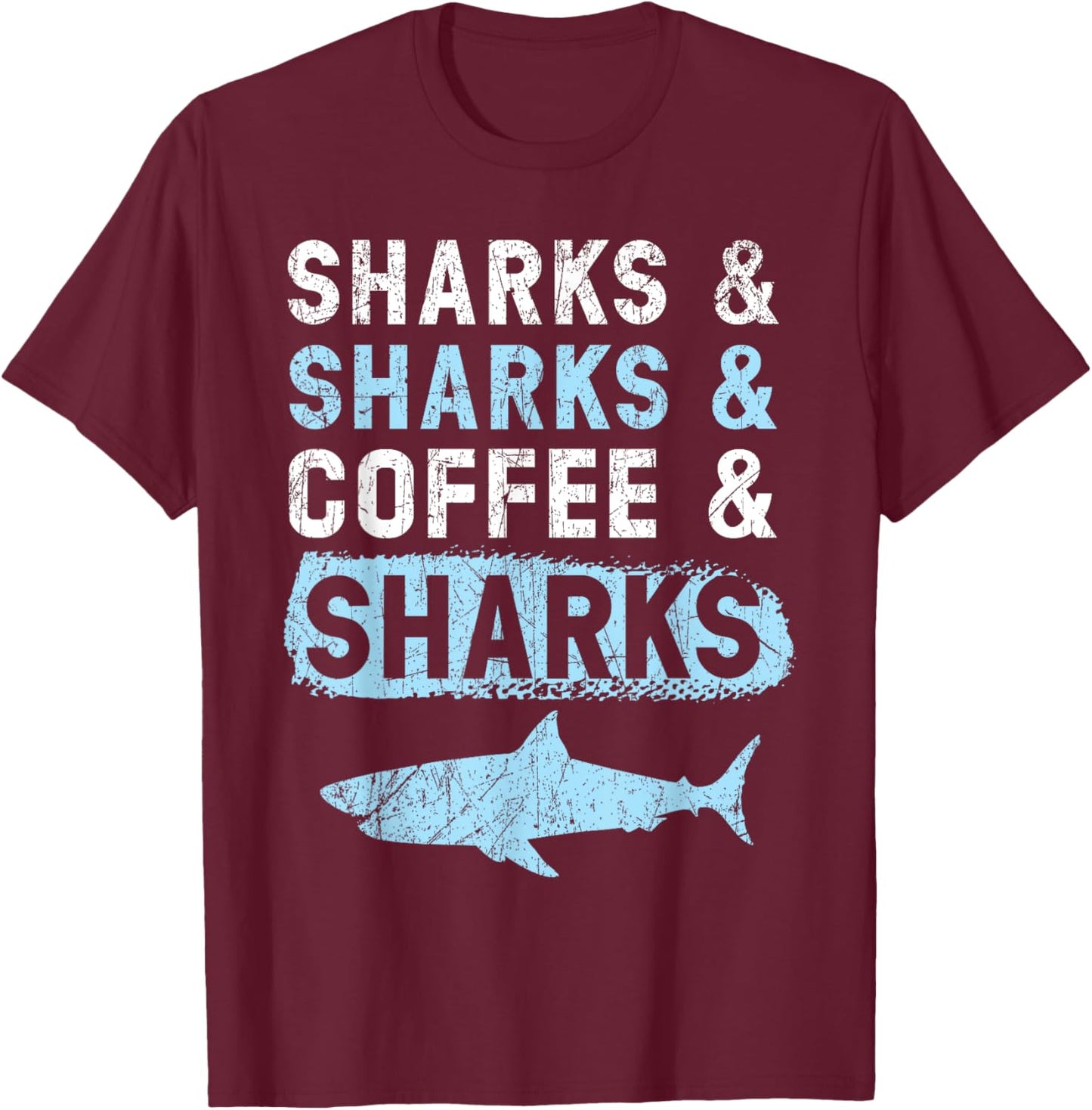 Sharks And Coffee Underwater Animal Jawsome Coffeeholic T-Shirt - T-Shirt | Maroon