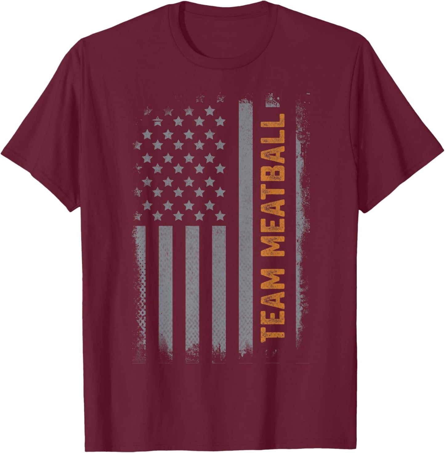 Team Meatball Funny Meatball Maker Thanksgiving US Flag T-Shirt - T-Shirt | Maroon