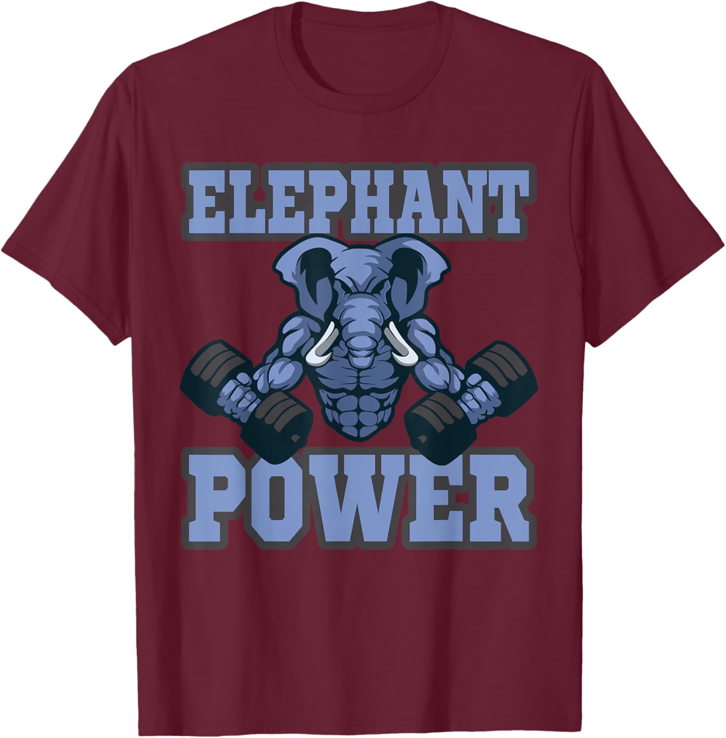 Elephant Fitness Muscles Training Weight for Weightlifter T-Shirt - T-Shirt | Maroon
