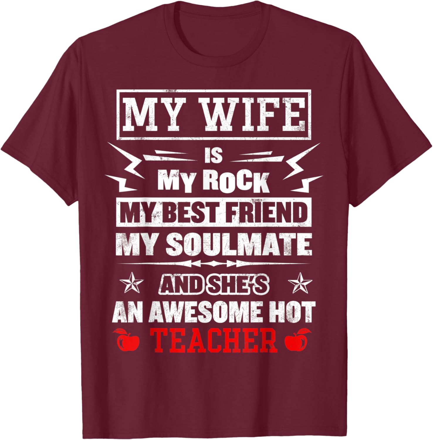 My Wife Is My Best Friend Awesome Hot Teacher Funny Husband T-Shirt - T-Shirt | Maroon