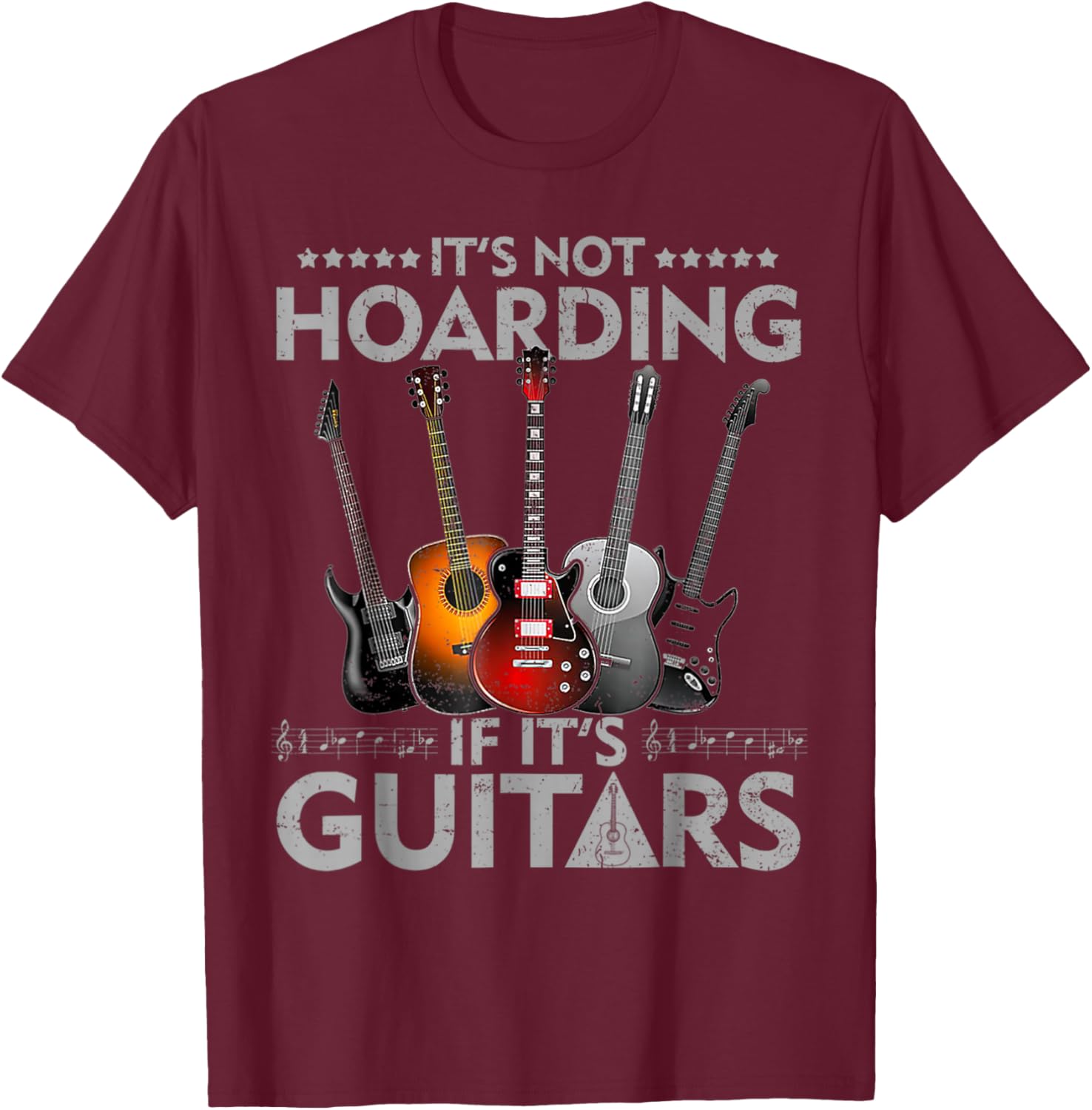 It's Not Hoarding If Its Guitars Vintage T-Shirt - T-Shirt | Maroon