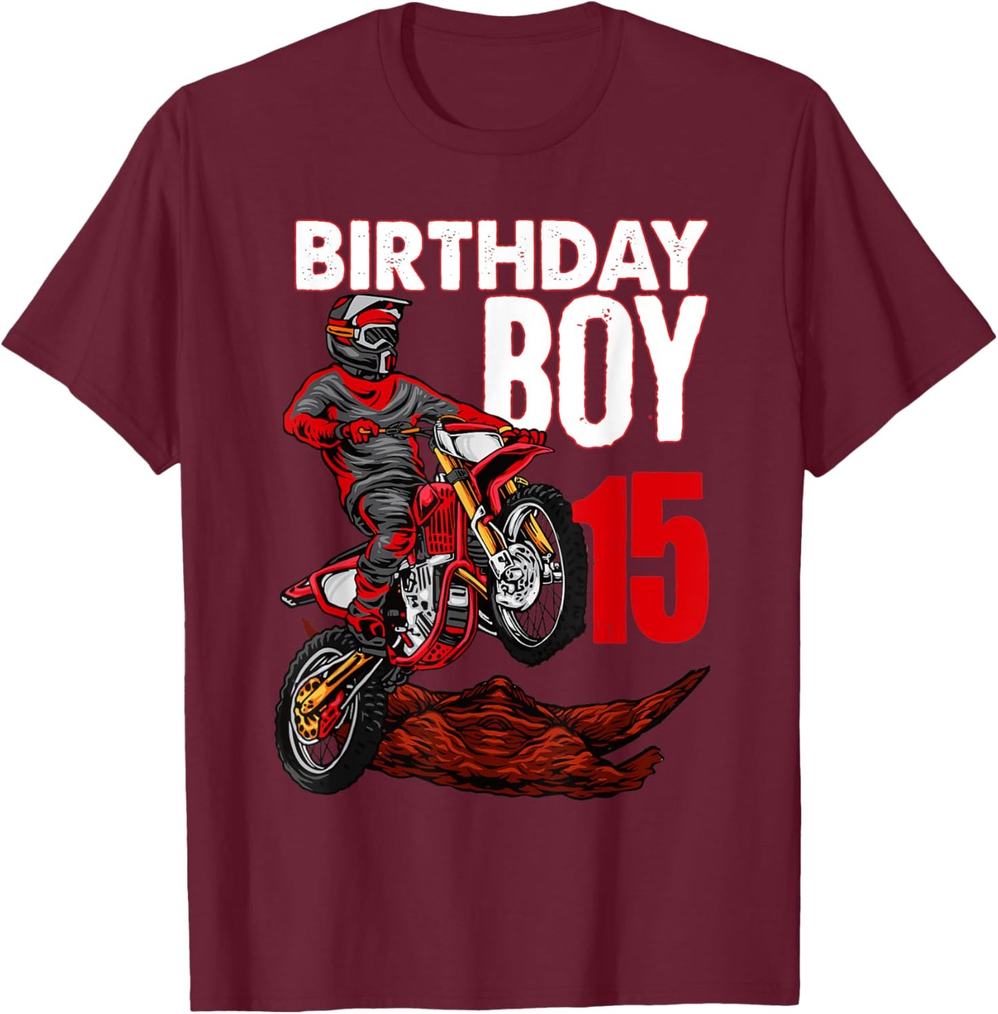 Birthday Boy 15 Year Old MX Dirt Bike Motocross T-Shirt - T-Shirt | Maroon