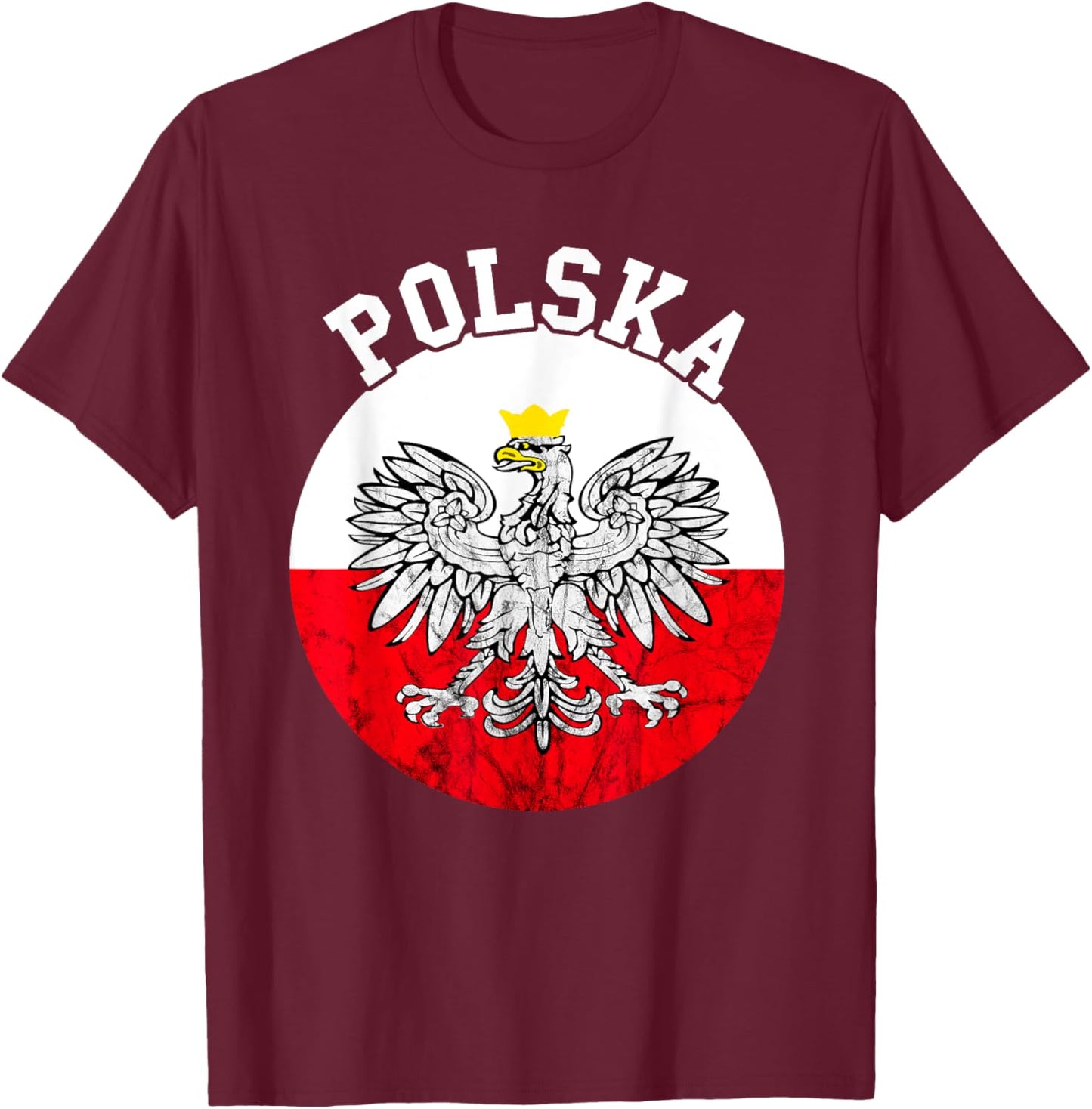 Poland Flag Polish Eagle Polish Pride Polska Polish Roots T-Shirt - T-Shirt | Maroon