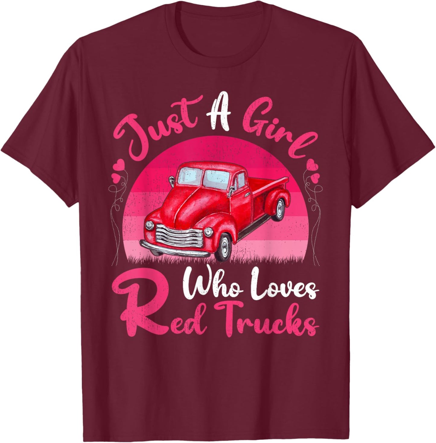 Red Truck Lover Vintage Just A Girl Who Loves Red Trucks T-Shirt - T-Shirt | Maroon