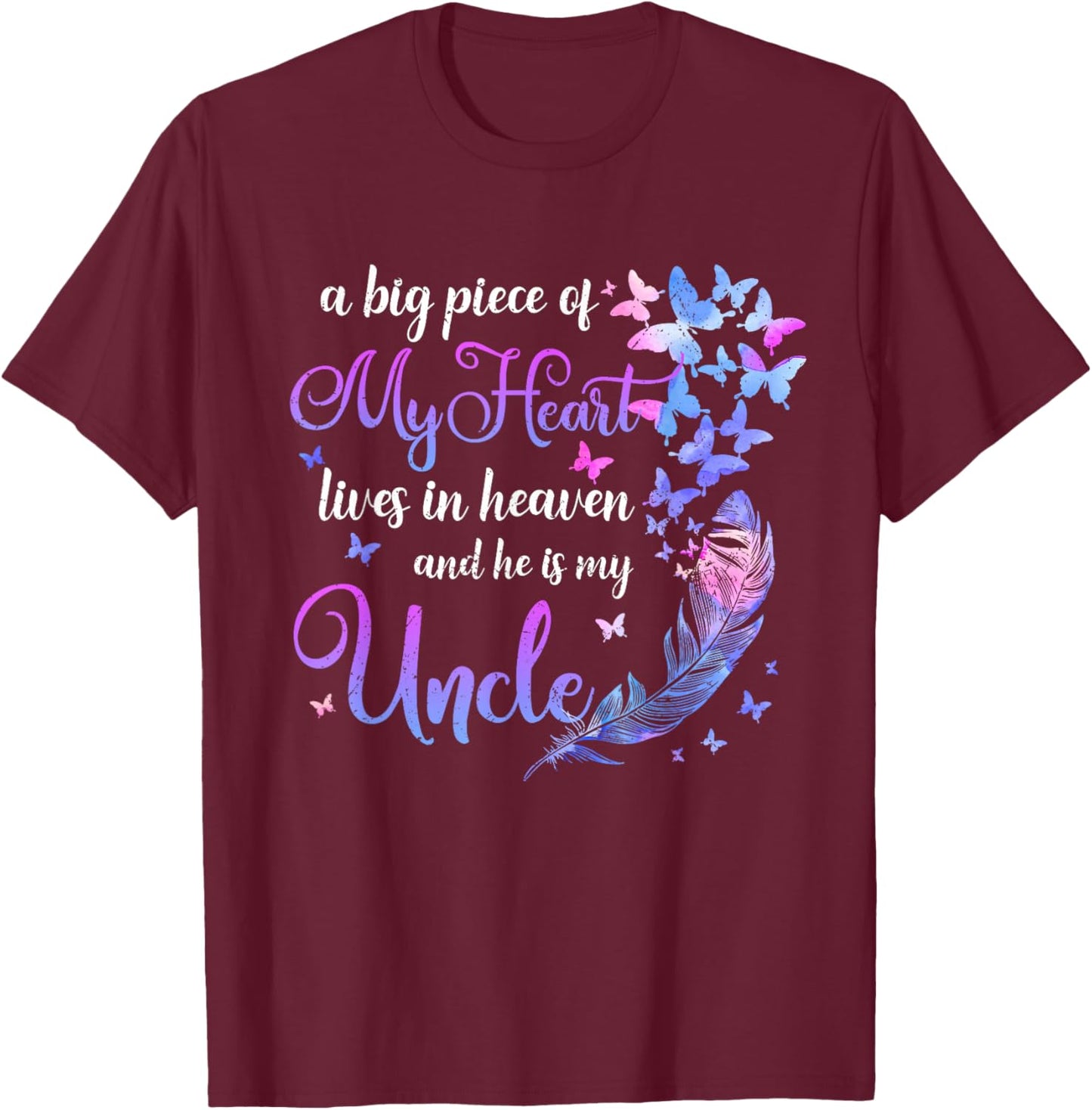 My Uncle Lives In Heaven Memorial Quotes Niece Nephew T-Shirt - T-Shirt | Maroon