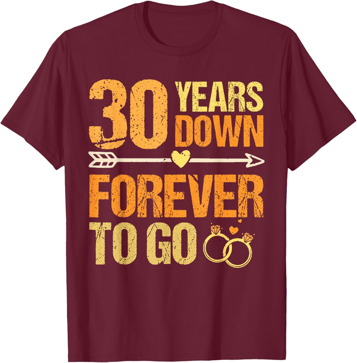 30 Years Down Forever 30th Wedding Anniversary Couple T-Shirt - T-Shirt | Maroon