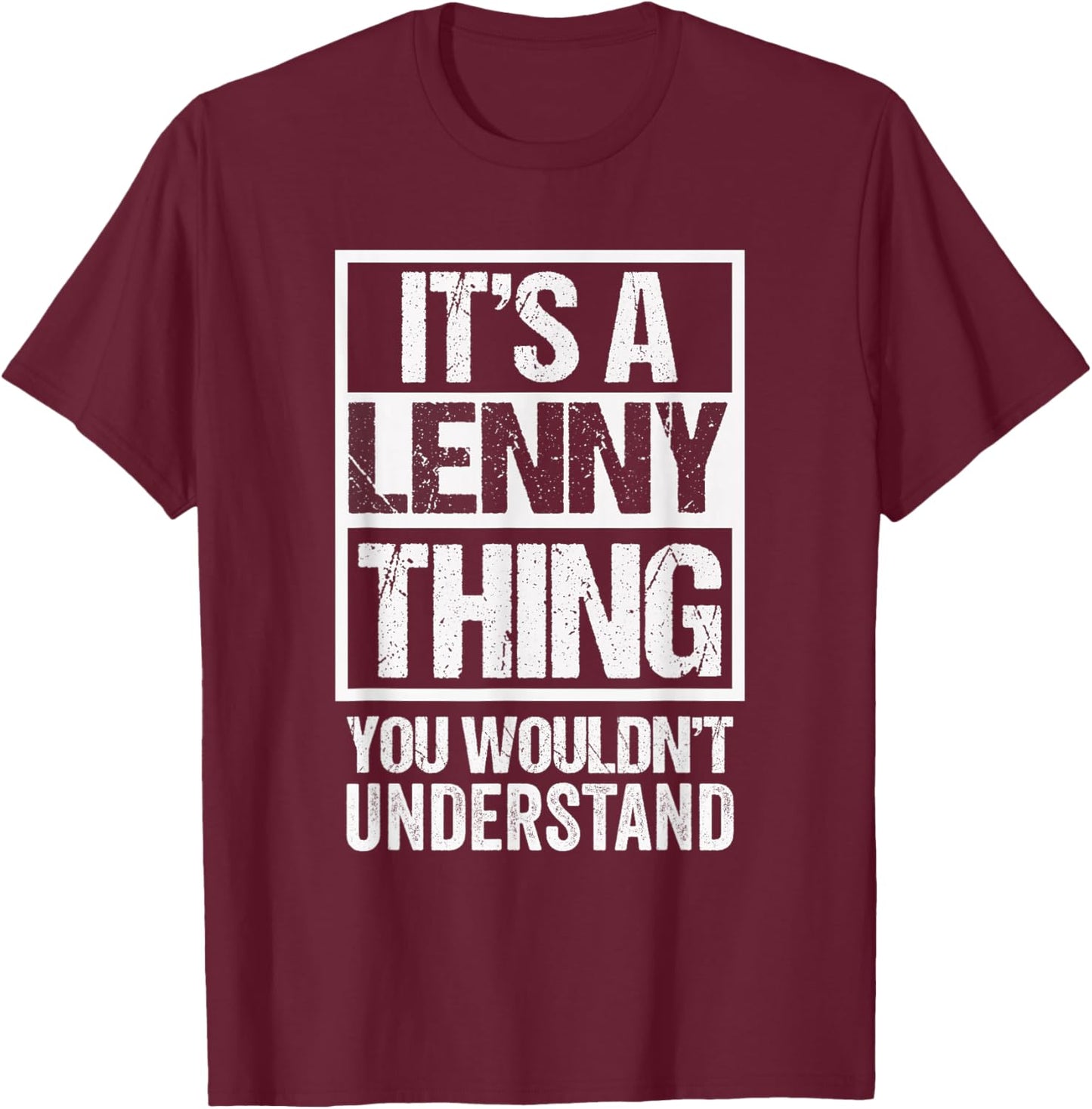 It's A Lenny Thing You Wouldn't Understand First Name T-Shirt - T-Shirt | Maroon
