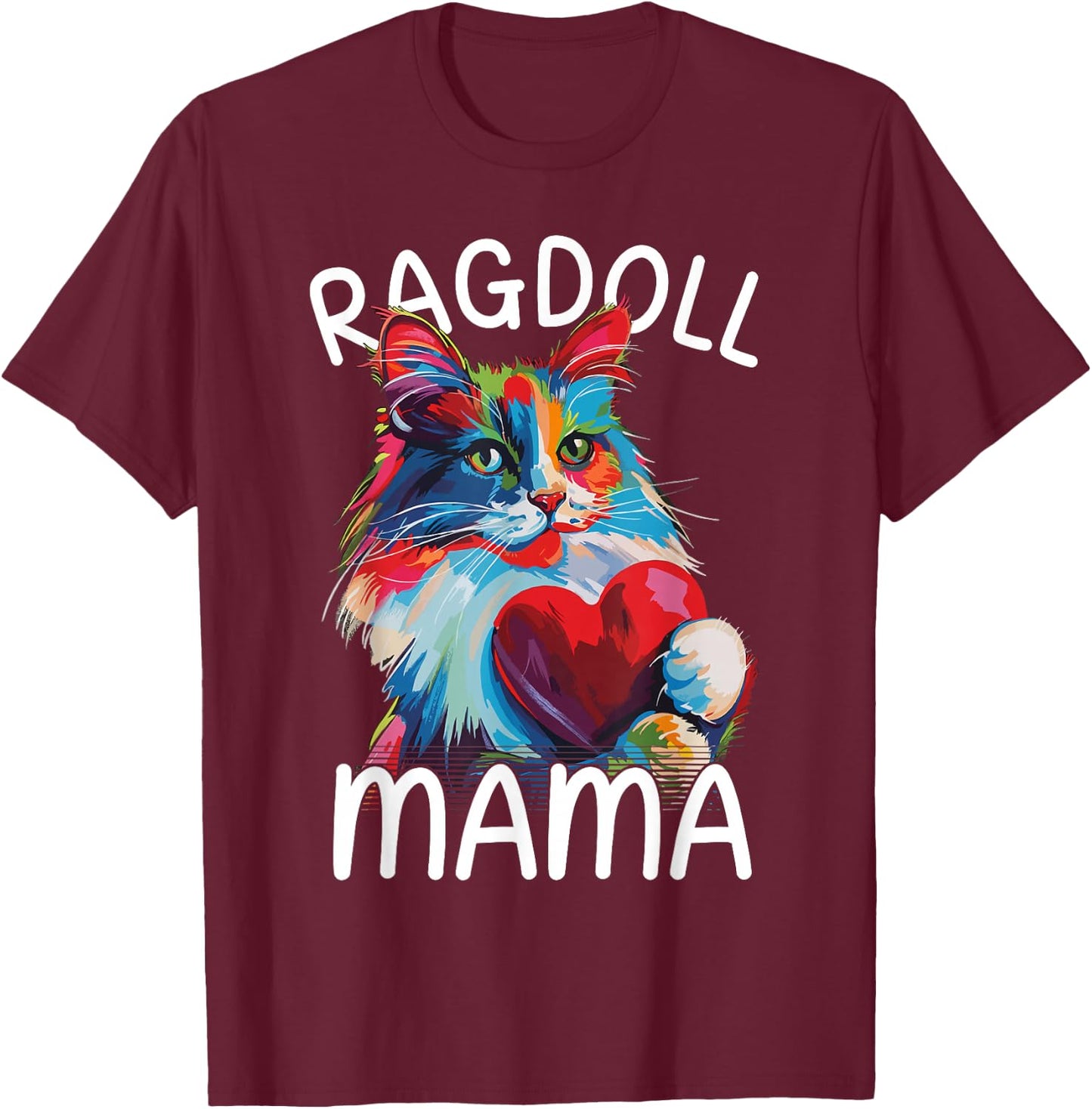 Ragdoll Cat Lovers Mom Heart Pop Art Ragdoll Cat Mom T-Shirt - T-Shirt | Maroon