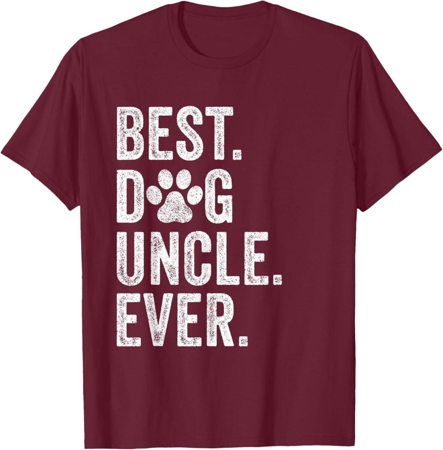 Best Dog Uncle Ever Funny Father's Day Vintage T-Shirt - T-Shirt | Maroon
