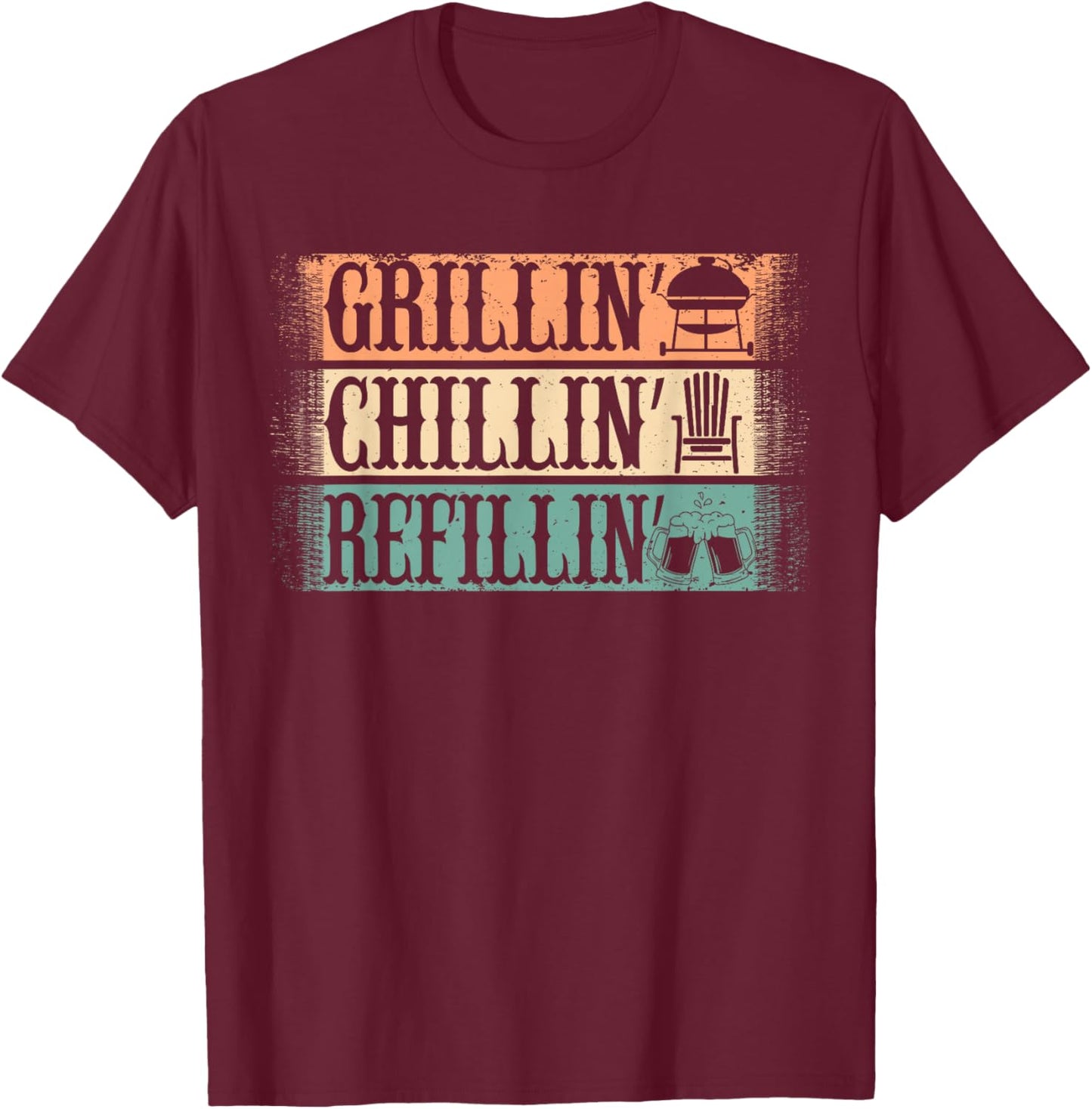 Funny Vintage Grill Dad - Grilling Chilling Refilling T-Shirt - T-Shirt | Maroon