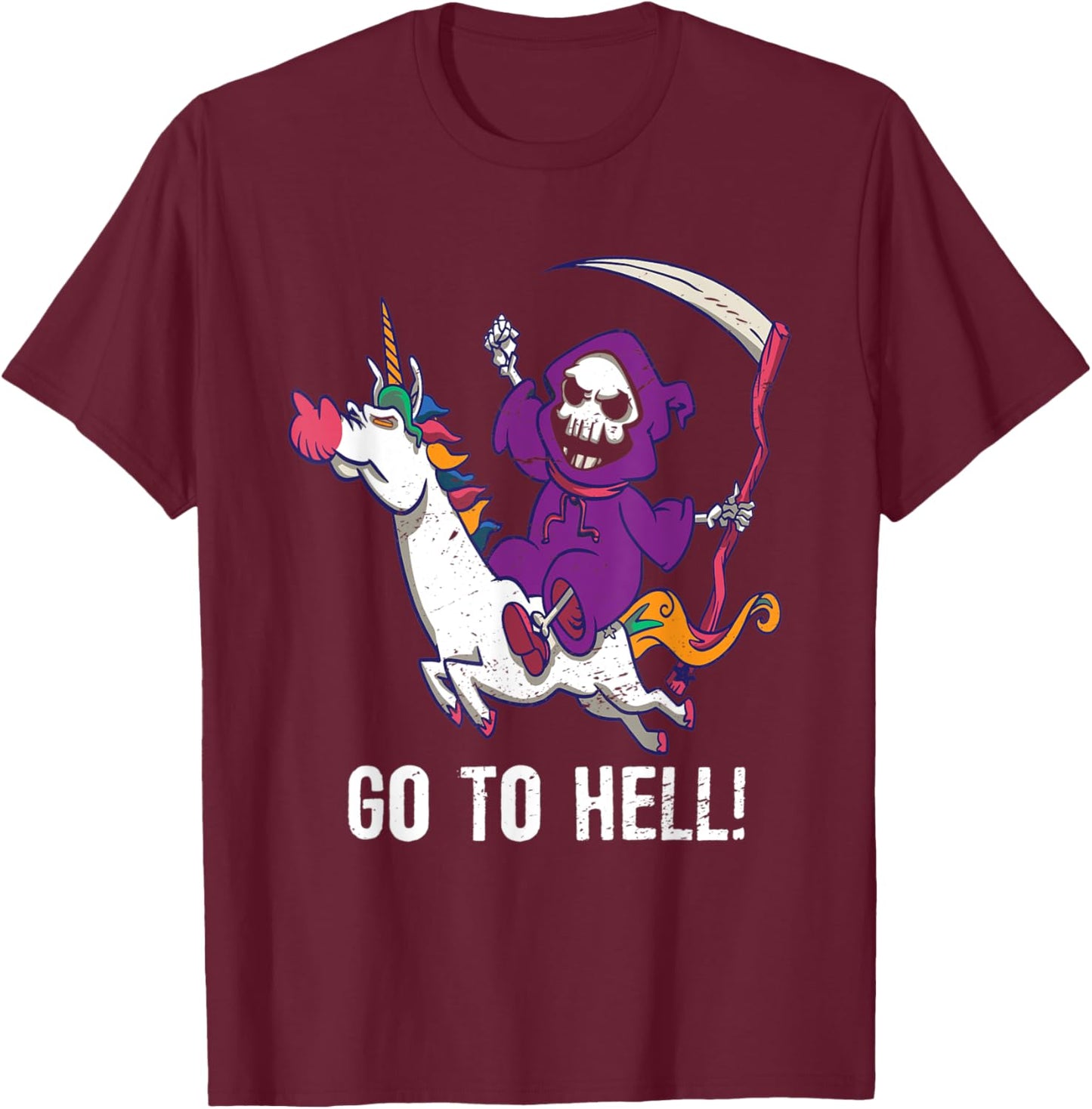 Go To Hell Spooky Grim Reaper Riding A Unicorn Skeleton T-Shirt - T-Shirt | Maroon