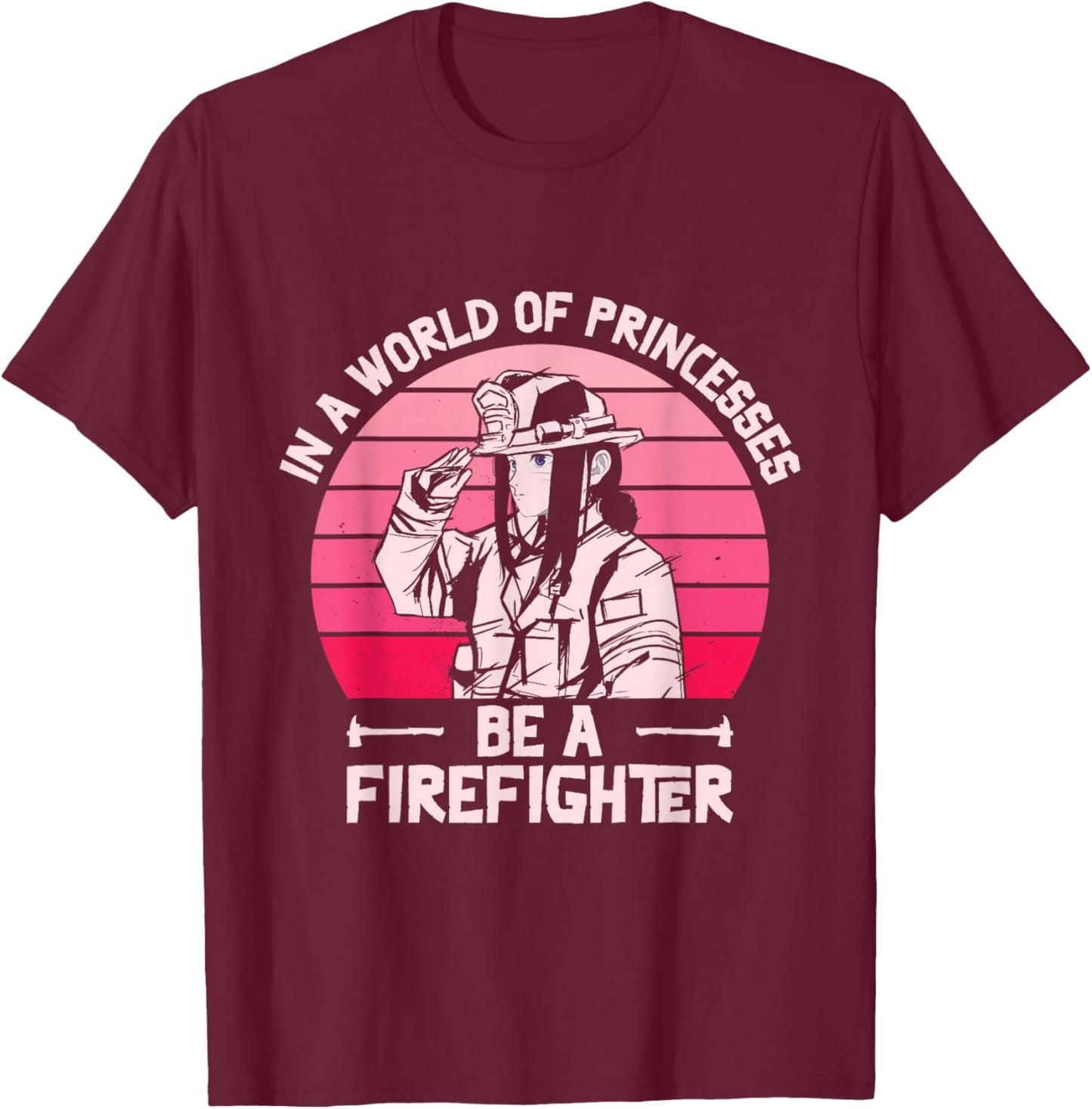 Firefighting Women Rescuer Fireman Firefighter Girl T-Shirt - T-Shirt | Maroon