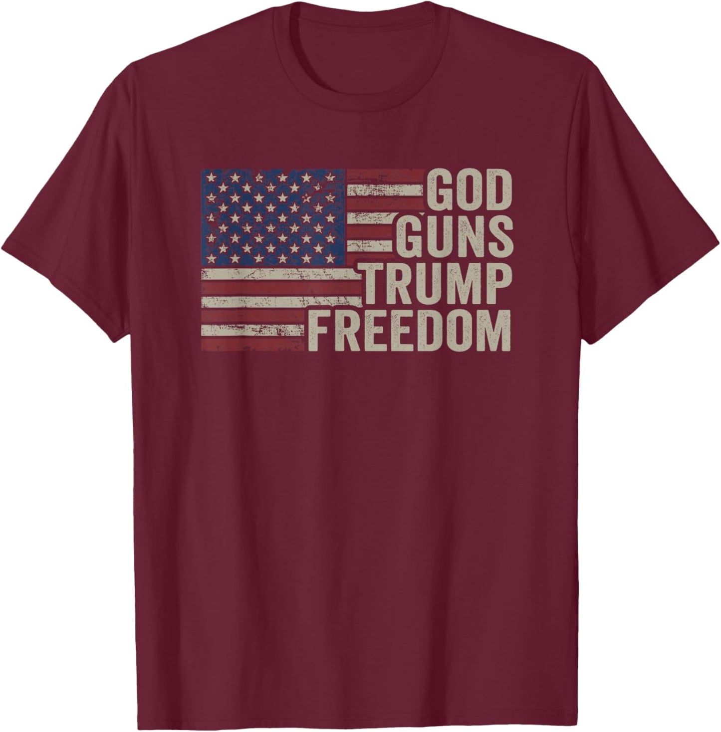 God Guns Trump Freedom - Pro Gun USA Flag Funny Christian Men T-Shirt - T-Shirt | Maroon