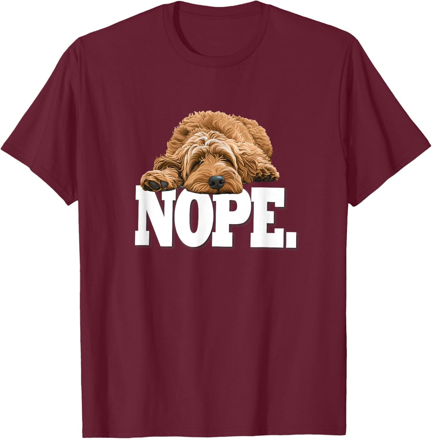 & Funny NOPE Napping Goldendoodle Doodle Lover T-Shirt - T-Shirt | Maroon