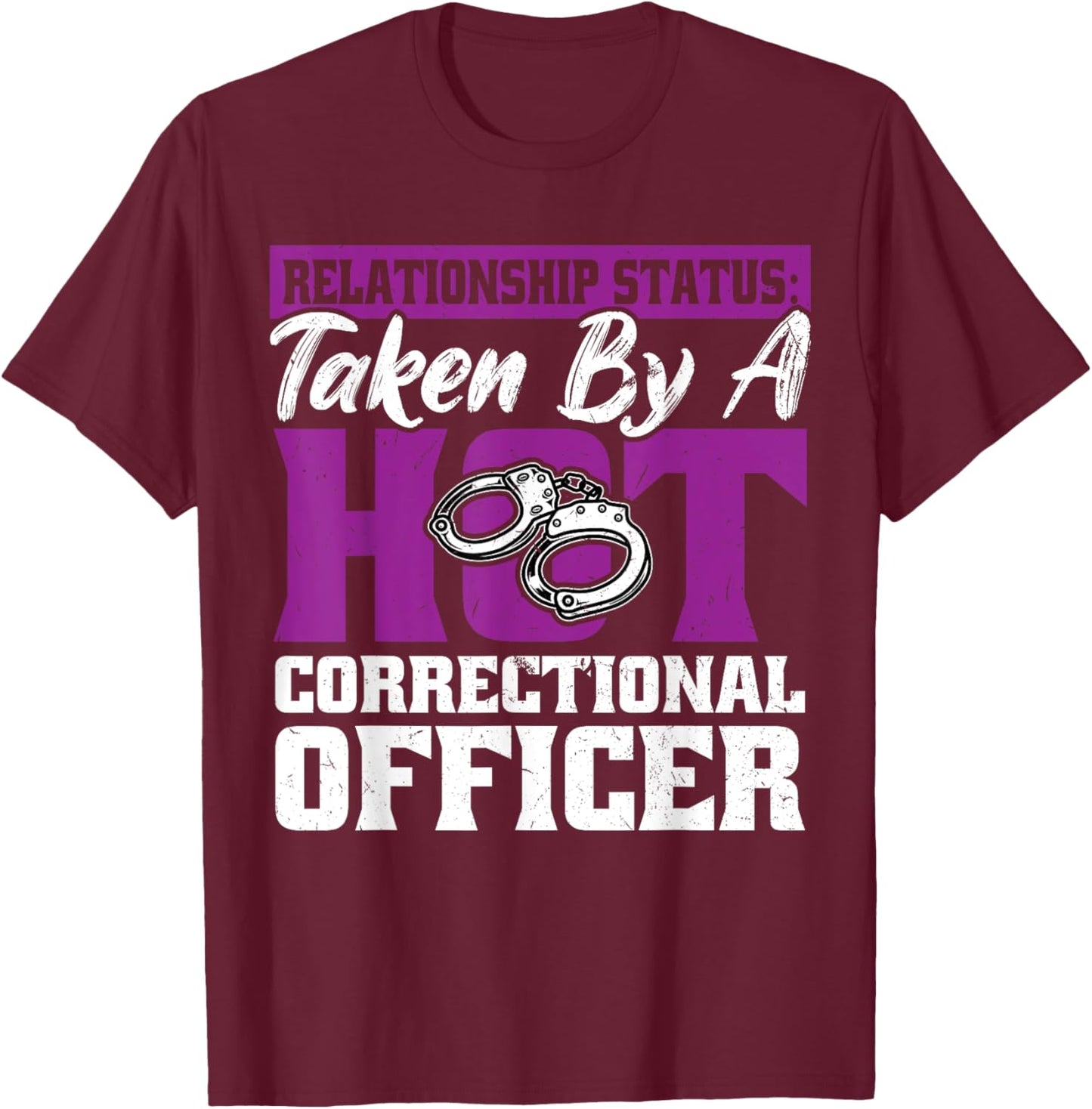 Wife or Girlfriend Of A Corrections Officer T-Shirt - T-Shirt | Maroon