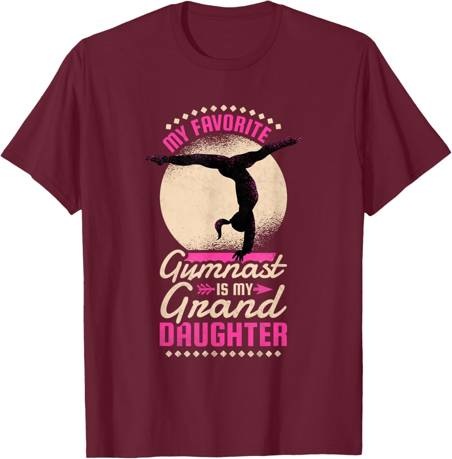 My Favorite Gymnast Is My Grand Daughter, Gymnastics T-Shirt - T-Shirt | Maroon