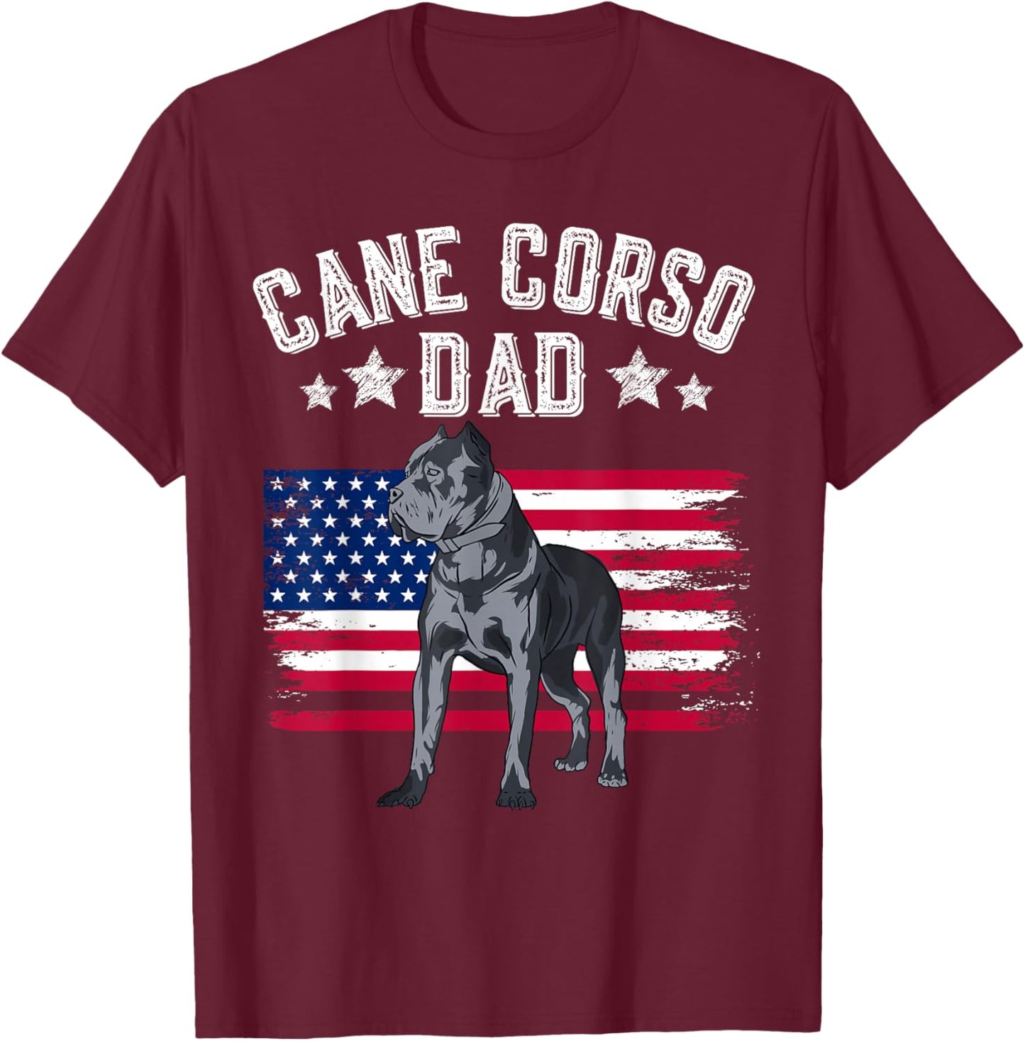 Cane Corso Dad American Flag Best Italian Mastiff Dog Lover T-Shirt - T-Shirt | Maroon