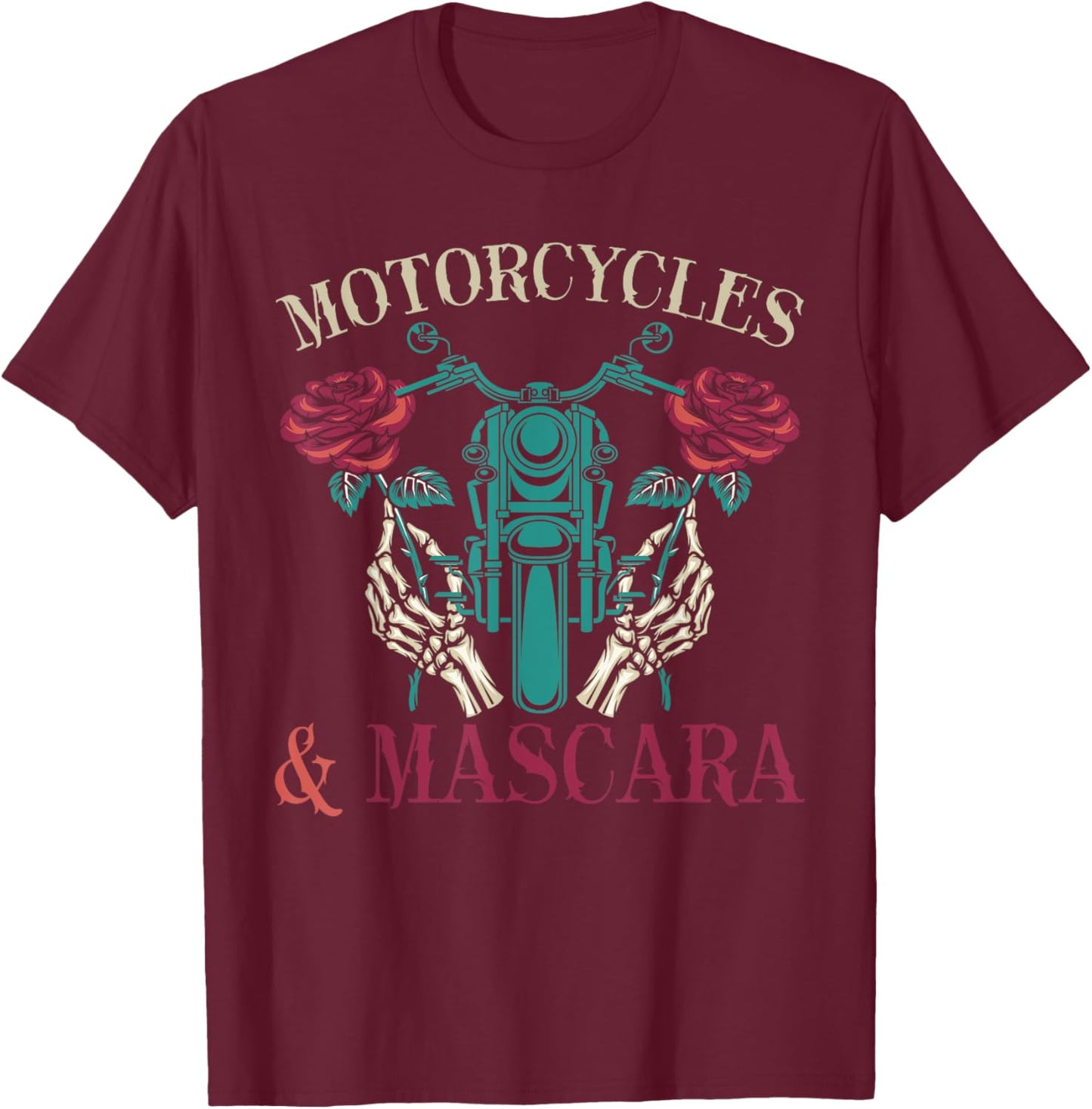 Biking Roses Motorcycle Rider Women Mascara Motorbike Biker T-Shirt - T-Shirt | Maroon