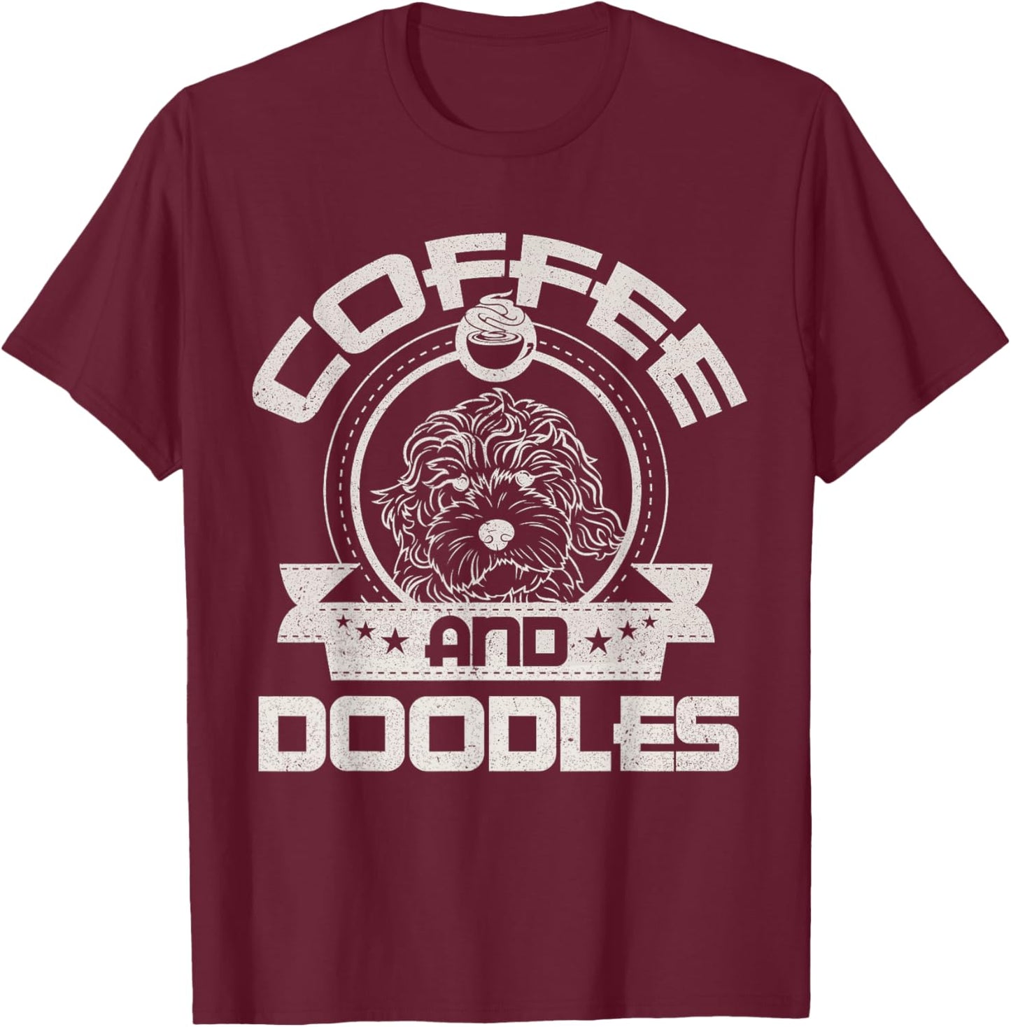 Coffee And Doodles Coffee Drinking Dog Owner Lover T-Shirt - T-Shirt | Maroon