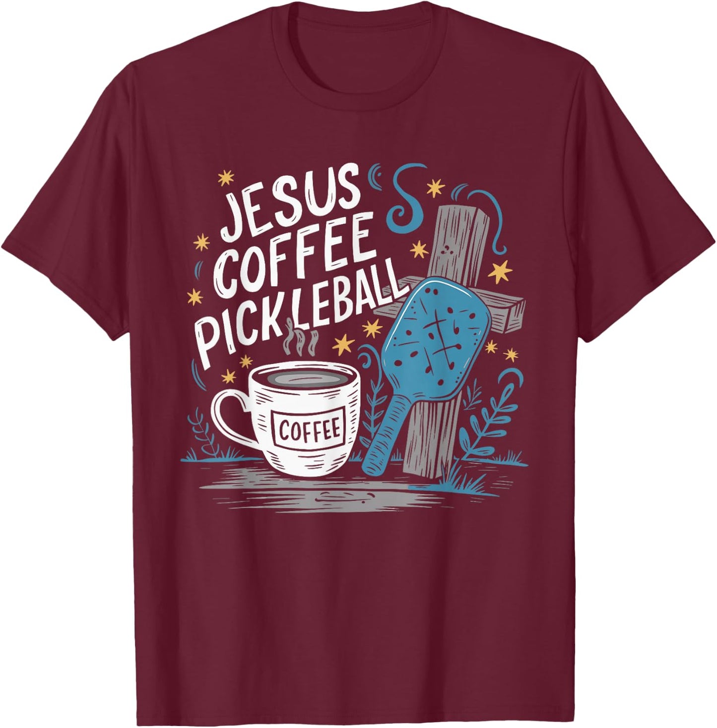 Jesus Coffee Pickleball T-Shirt - T-Shirt | Maroon