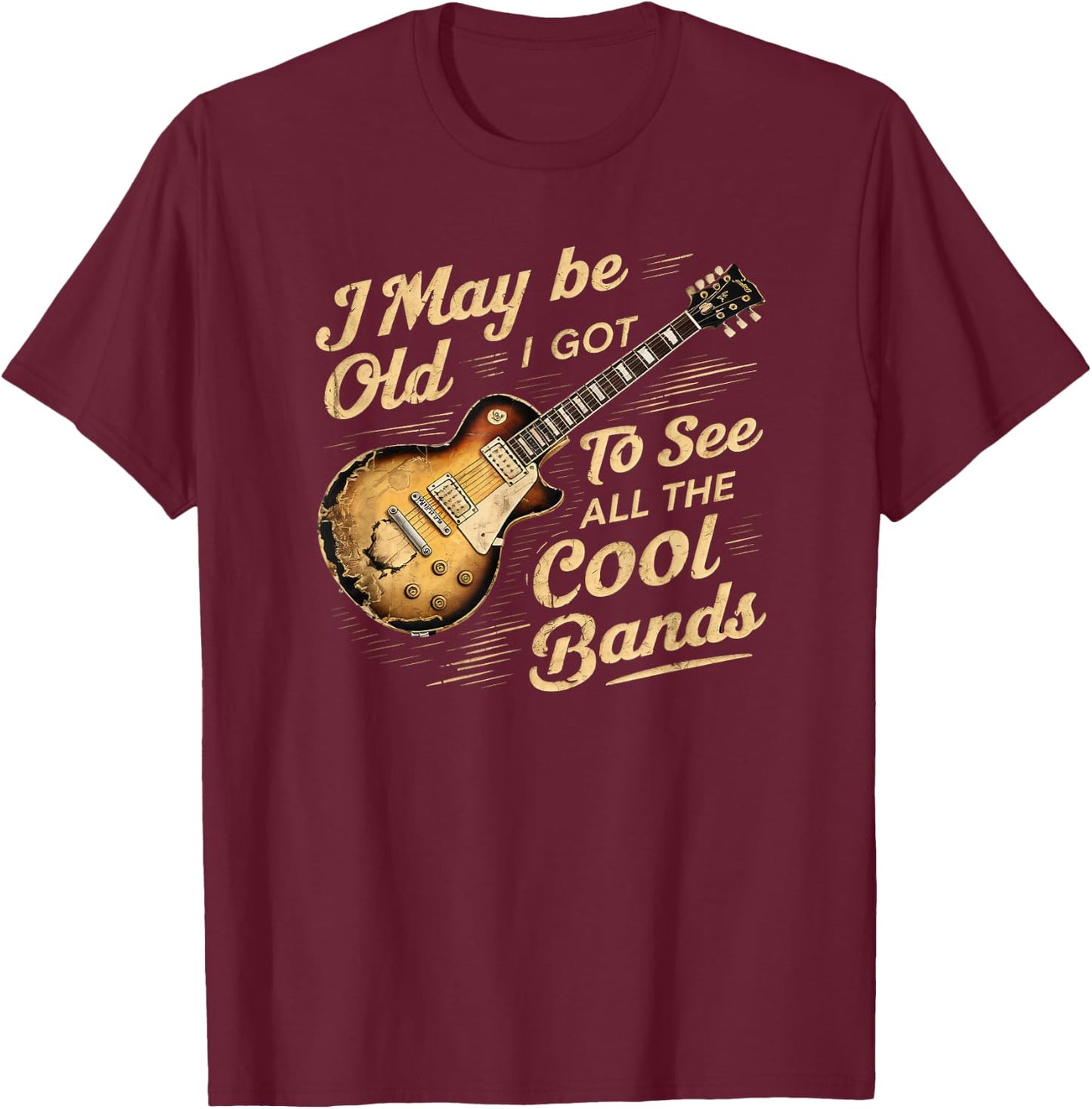 Cool Bands Quote Men Vintage Retro Music Lover Design T-Shirt - T-Shirt | Maroon