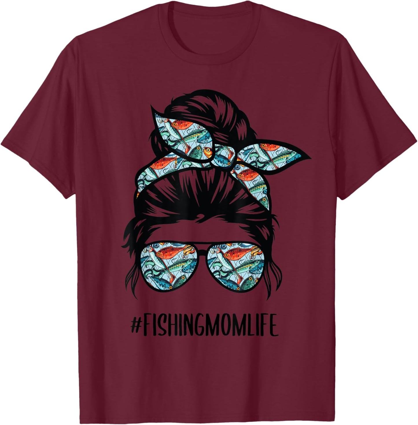 Fishing mom life Messy Bun Mom Funny Fishing Mom T-Shirt - T-Shirt | Maroon