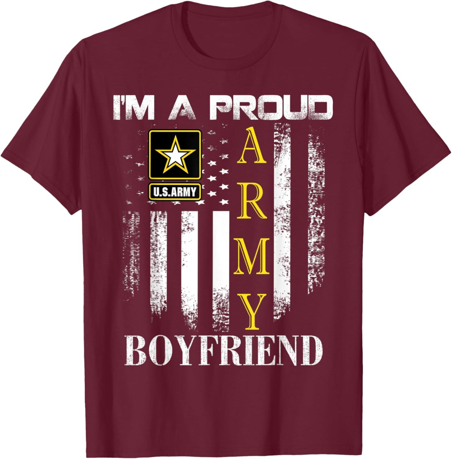 Vintage I'm A Proud Army Boyfriend With American Flag Gift T-Shirt - T-Shirt | Maroon