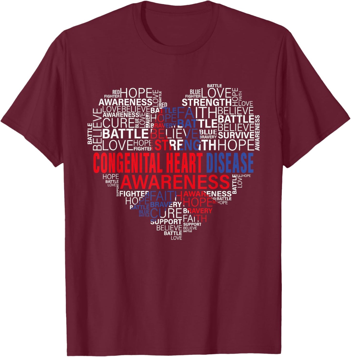 CHD Awareness Heart Disease Fighting Hope Support Warrior T-Shirt - T-Shirt | Maroon