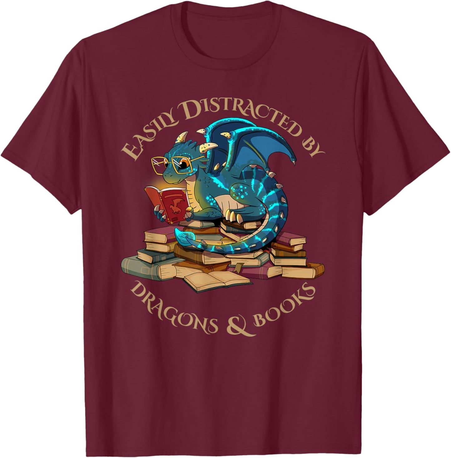 Easily Distracted By Dragons And Books Gift Nerd Dragon T-Shirt - T-Shirt | Maroon