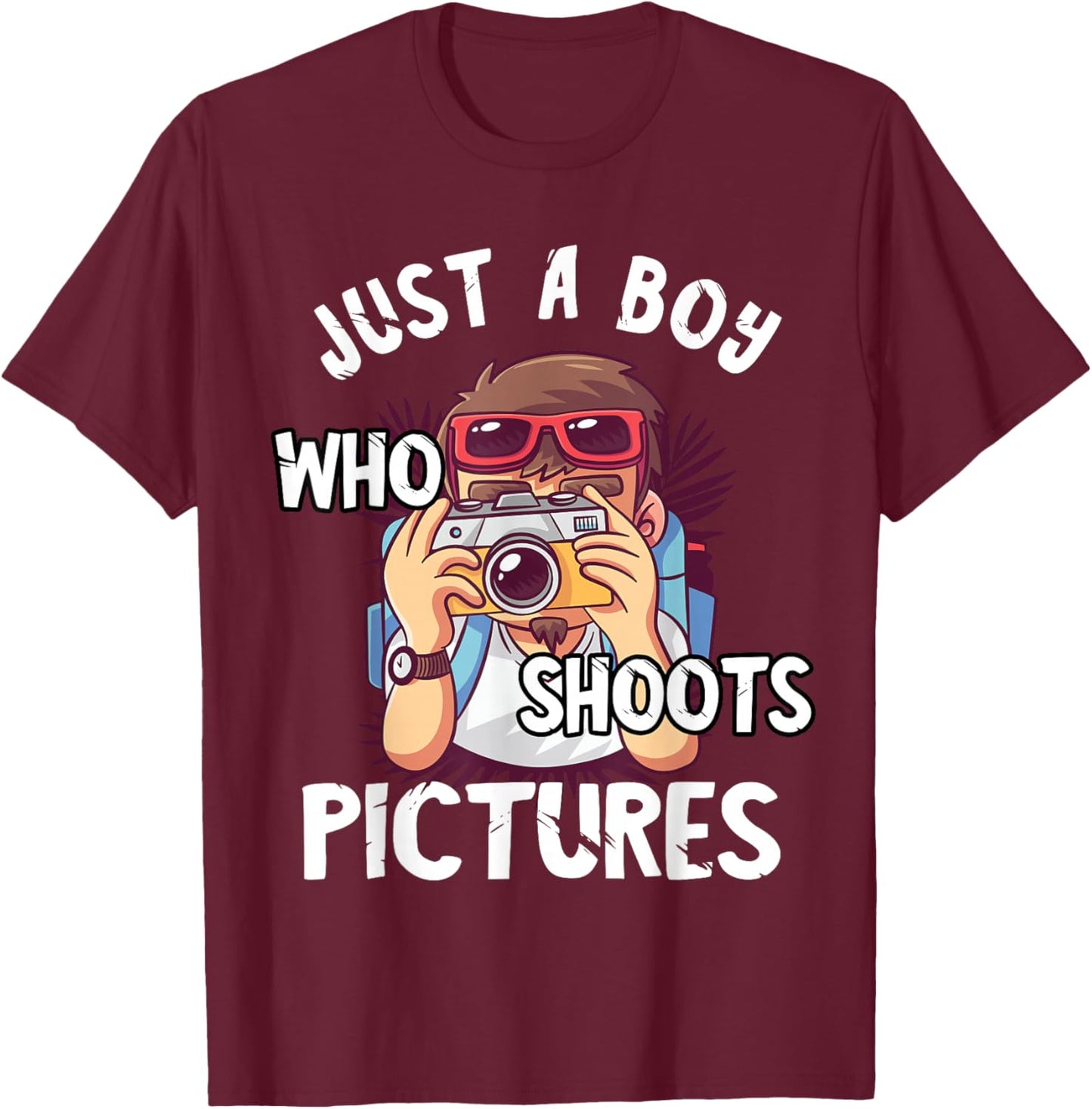 Just A Boy Who Shoots Pictures Photograph Camera Photography T-Shirt - T-Shirt | Maroon