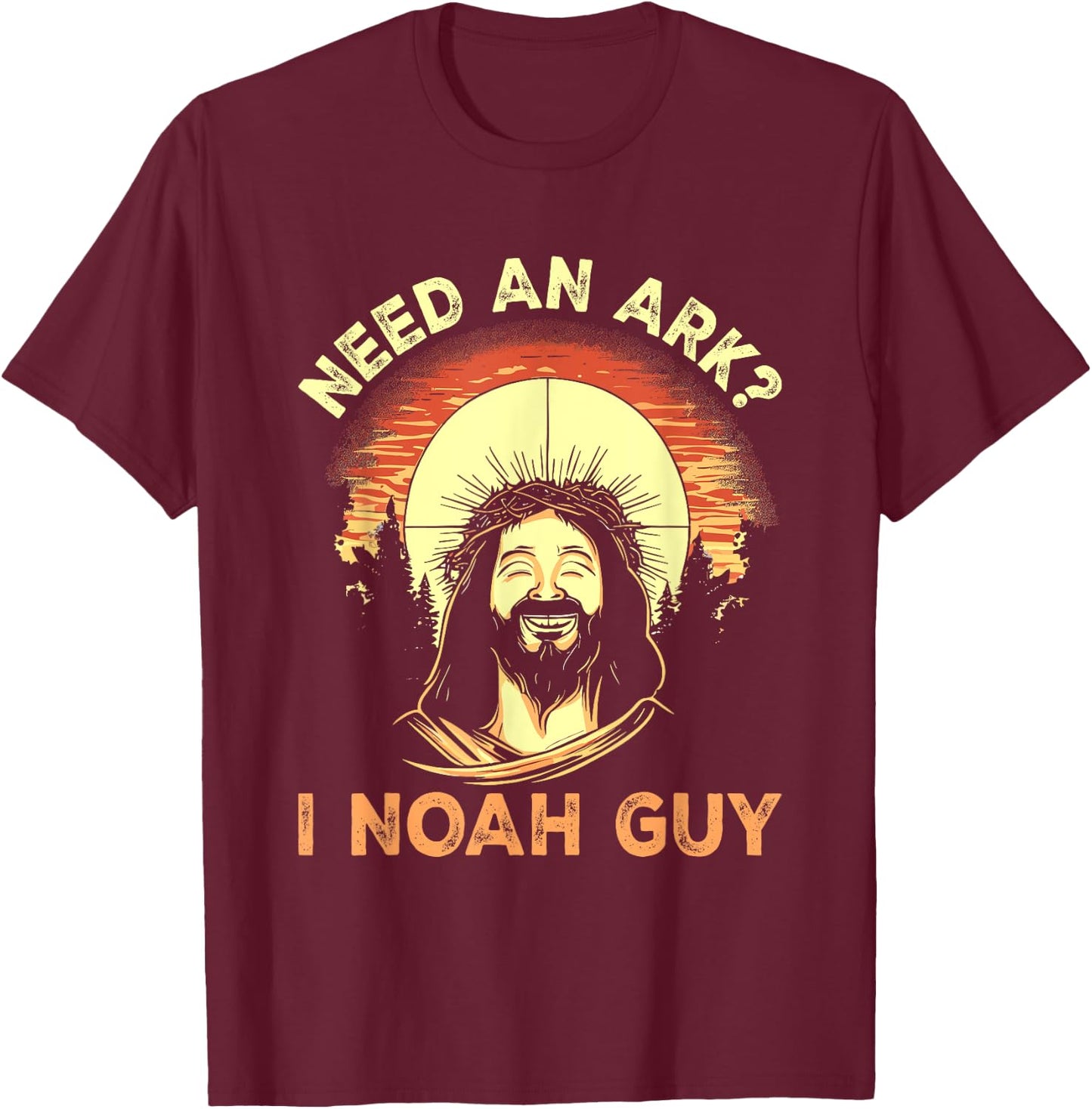 Need An Ark I Noah Guy - Funny Christian Joke Pun Jesus T-Shirt - T-Shirt | Maroon