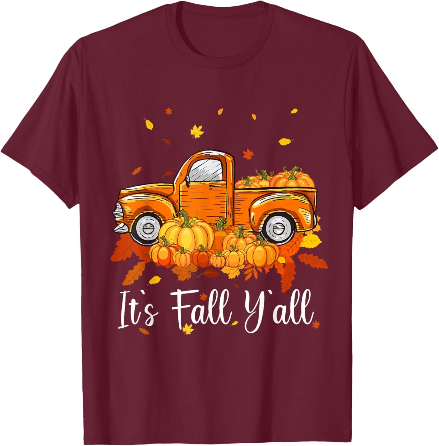 Women It's Fall Y'all Pumpkin Truck Autumn Tree Hello Fall T-Shirt - T-Shirt | Maroon