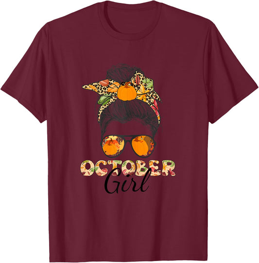 October Girl Autumn Fall Season Woman October Birthday T-Shirt - T-Shirt | Maroon