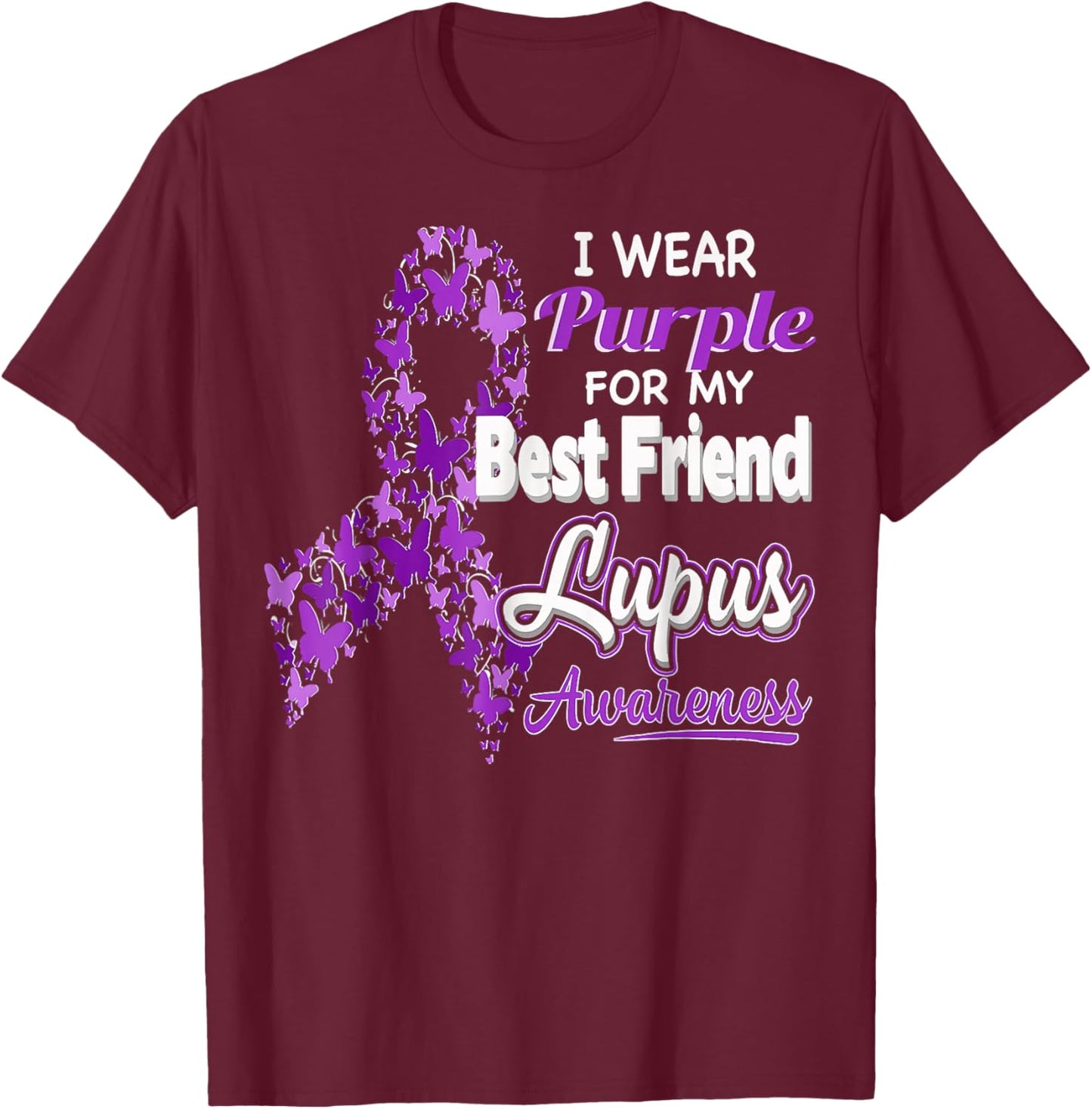 I Wear Purple For My Best Friend Lupus Awareness T-Shirt - T-Shirt | Maroon
