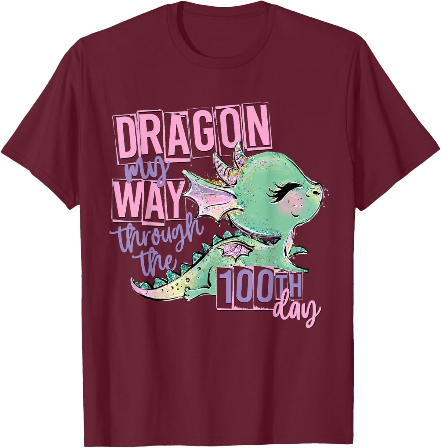 Dragon My Way Through the 100th Day of School Teacher Kids T-Shirt - T-Shirt | Maroon