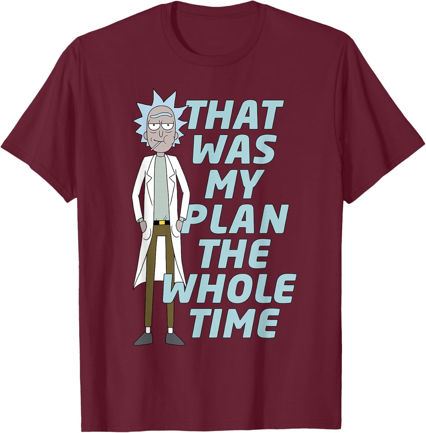 Rick and Morty That was My Plan Adult Cartoon Fashion T-Shirt - T-Shirt | Maroon
