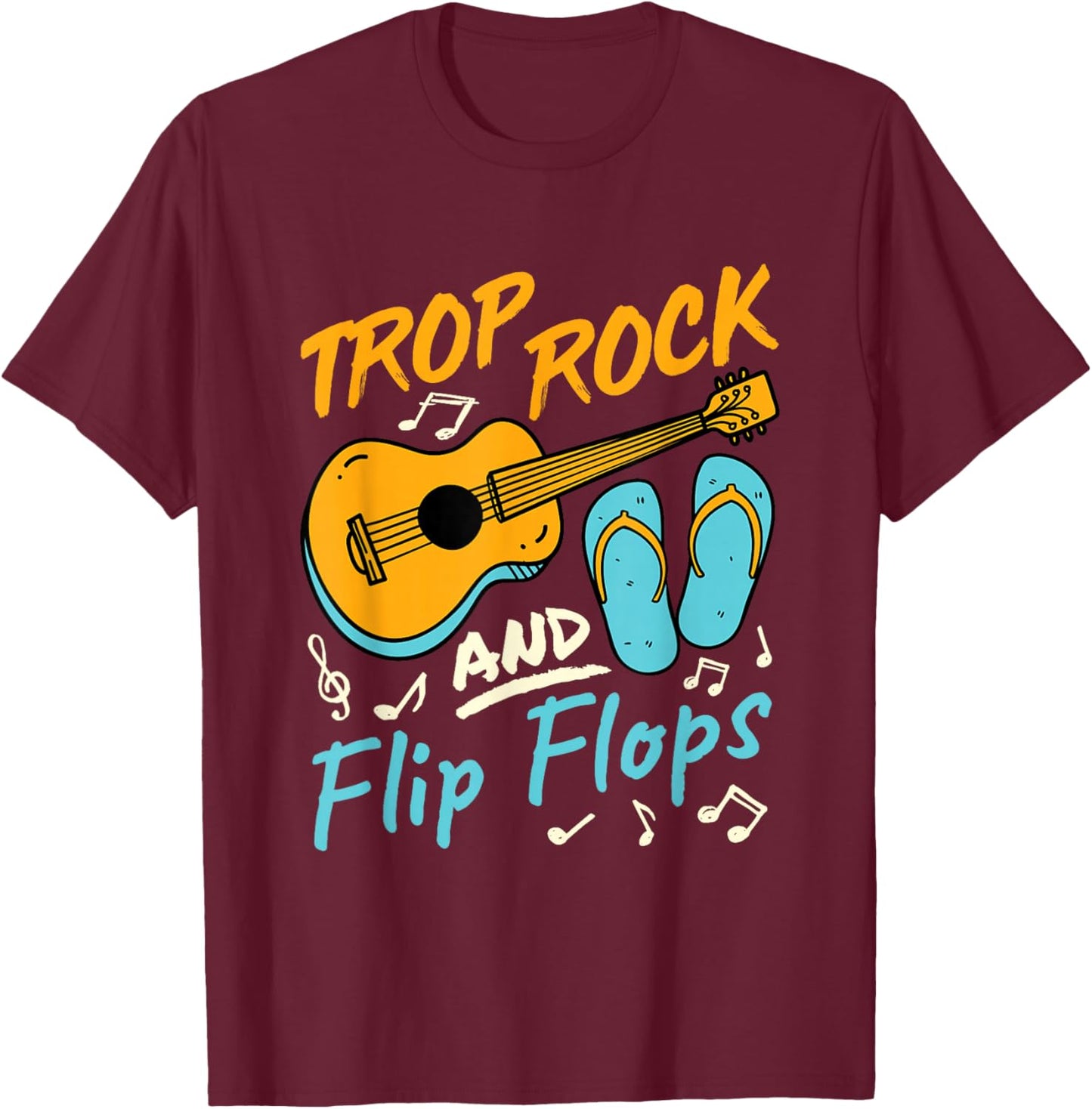 Trop Rock and Flip Flops Tropical Music Lover Island Graphic T-Shirt - T-Shirt | Maroon