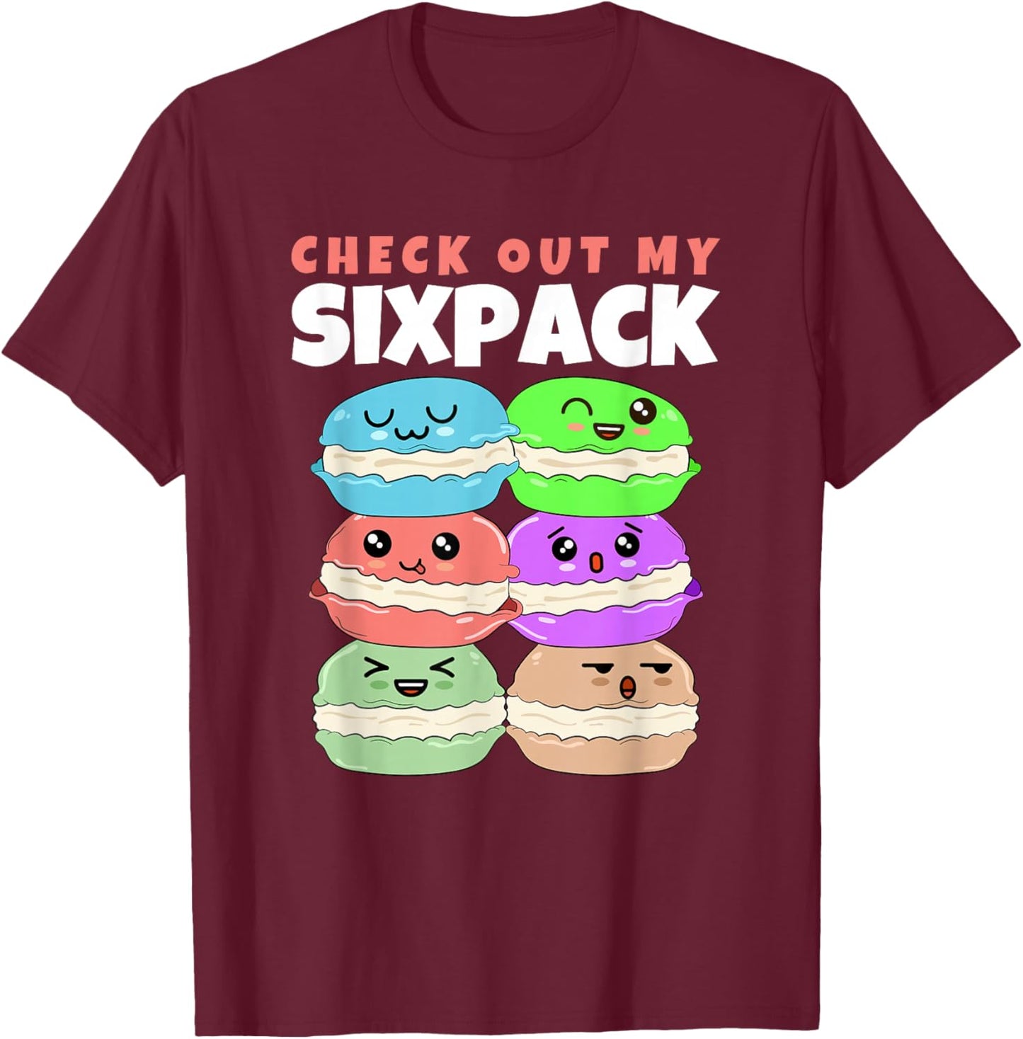 Check Out My Sixpack Macaron Macarons T-Shirt - T-Shirt | Maroon