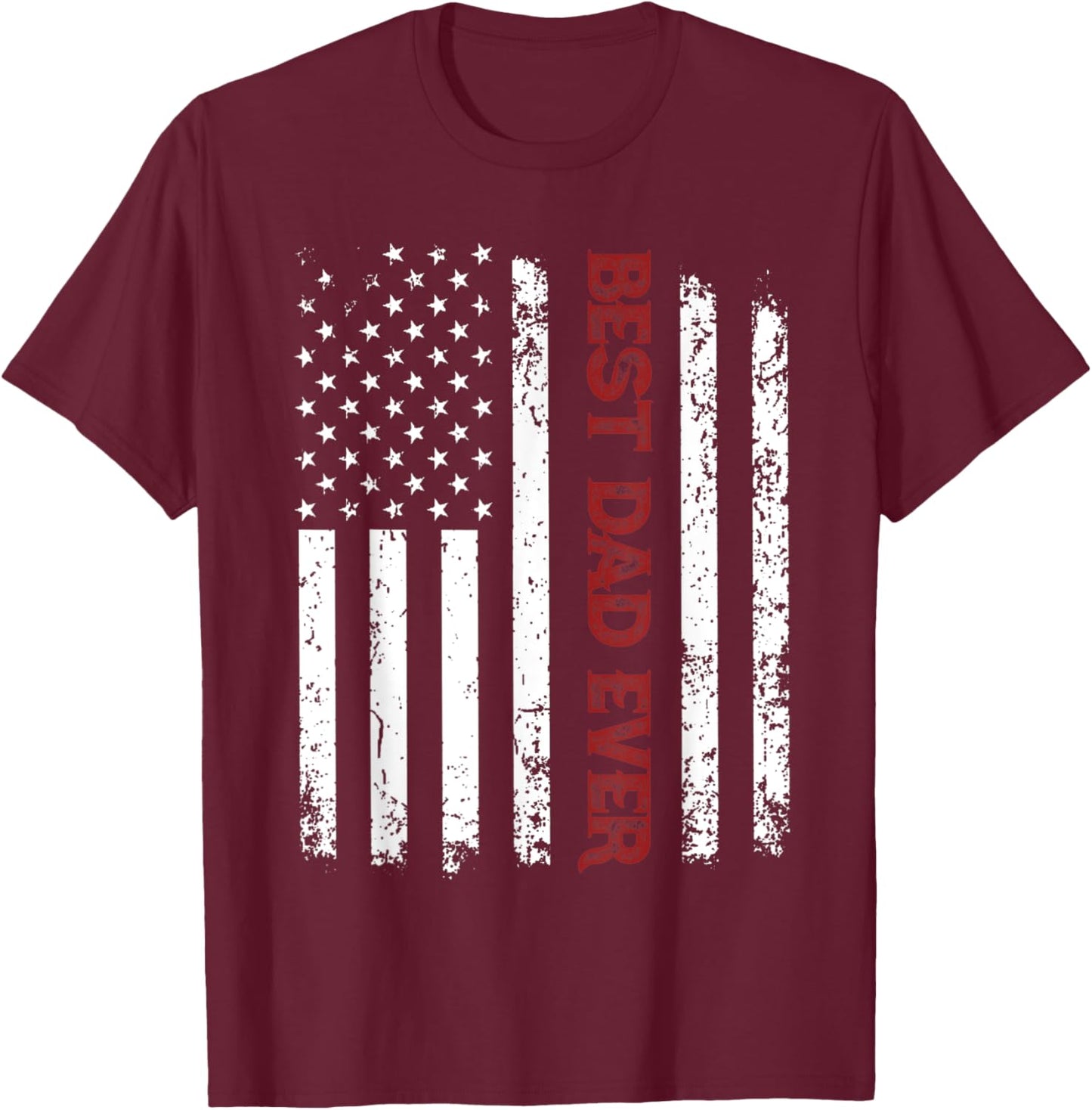Best Dad Ever Shirt American Flag Fathers Day T-Shirt - T-Shirt | Maroon