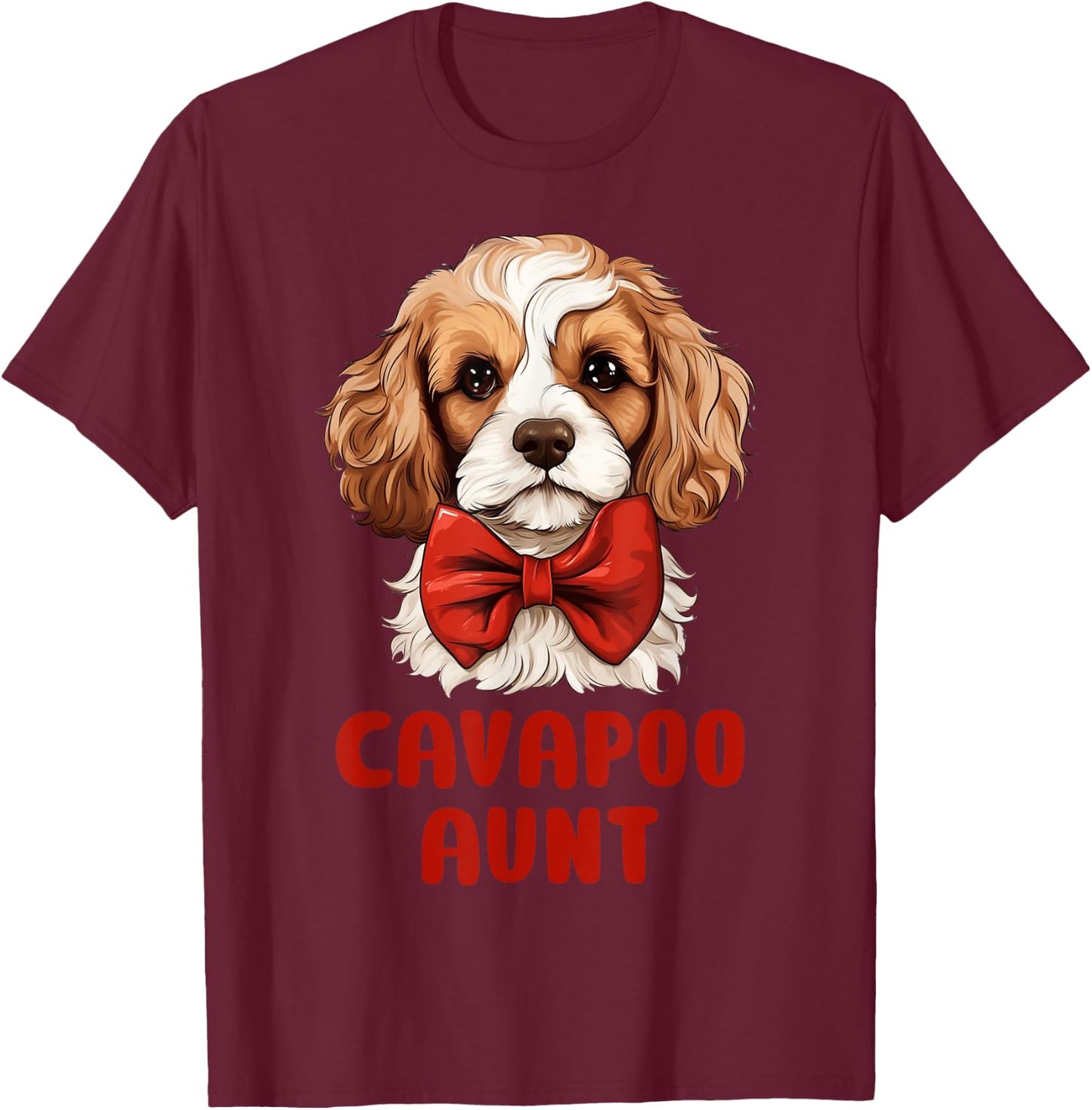 Cute Cavapoo Aunt Dog Lovers Gift Funny Puppy Cavapoo Owner T-Shirt - T-Shirt | Maroon