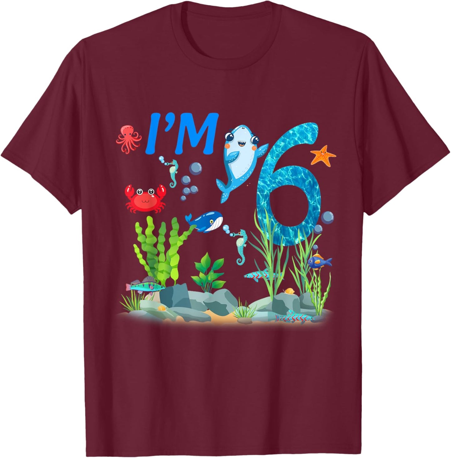 6 Year Old Ocean themed birthday Under the sea 6th birthday T-Shirt - T-Shirt | Maroon