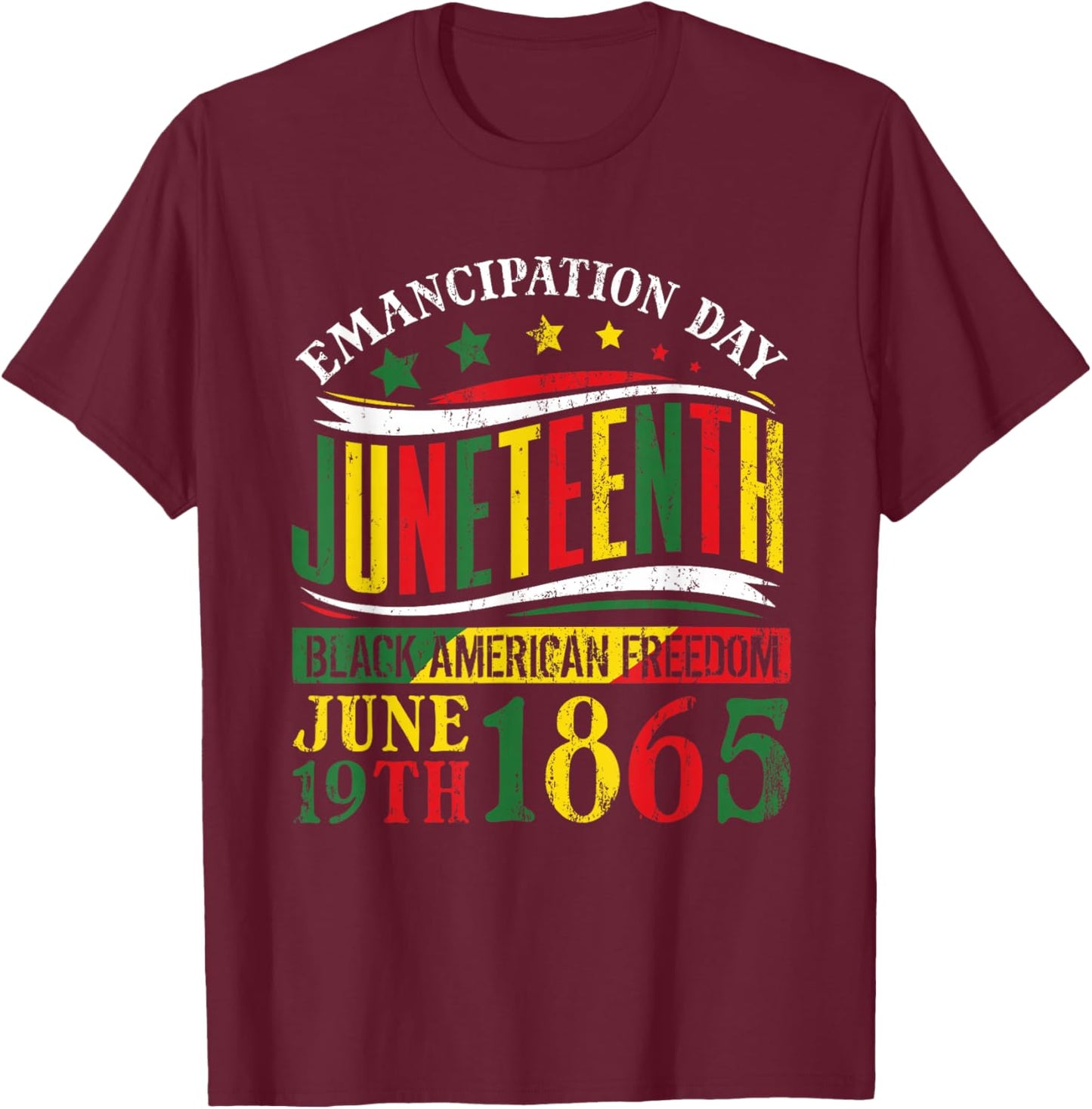 Juneteenth Black History Celebrating Black Freedom 1865 Small T-Shirt - T-Shirt | Maroon