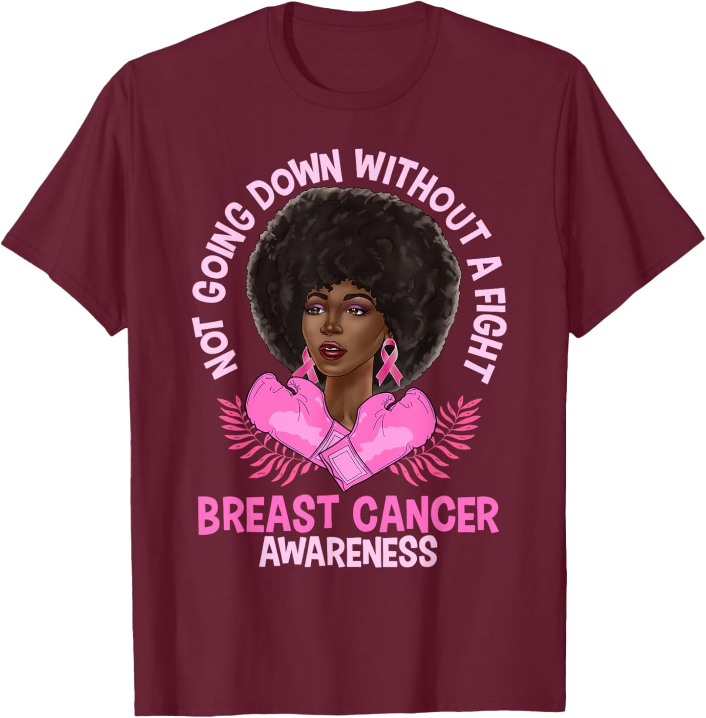 Breast Cancer Awareness Pink African American Afro Women T-Shirt - T-Shirt | Maroon